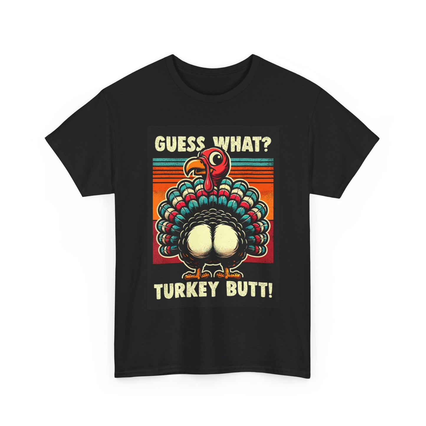 Turkey Butt Tshirt Funny ThanksGiving Fall Comedy Unisex Heavy Cotton Tee