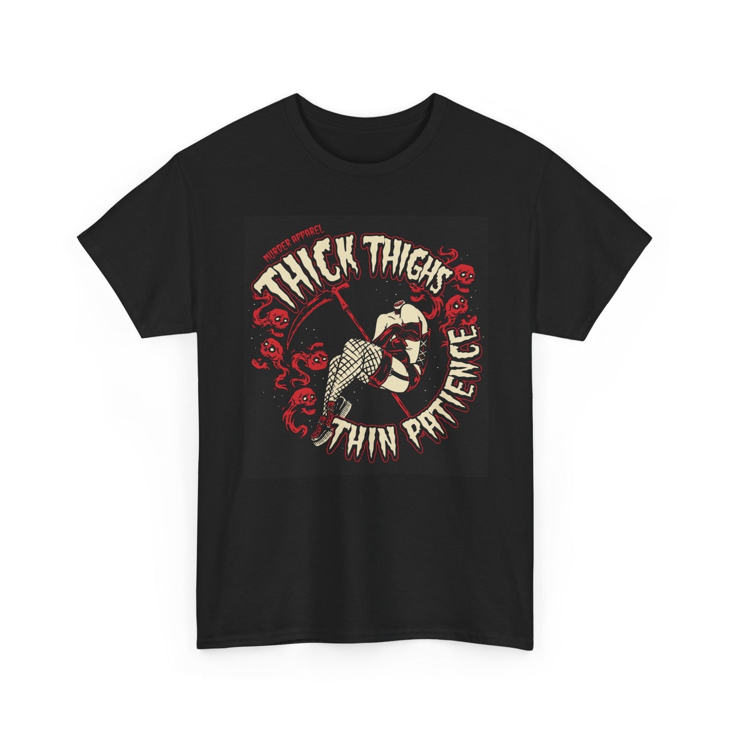 Thick Thighs Thin Patience Graphic T Shirt Unisex Heavy Cotton Tee