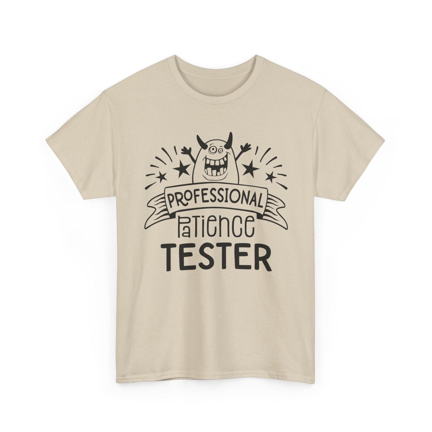 Professional Patience Tester Funny Graphic T Shirt Unisex Heavy Cotton Tee