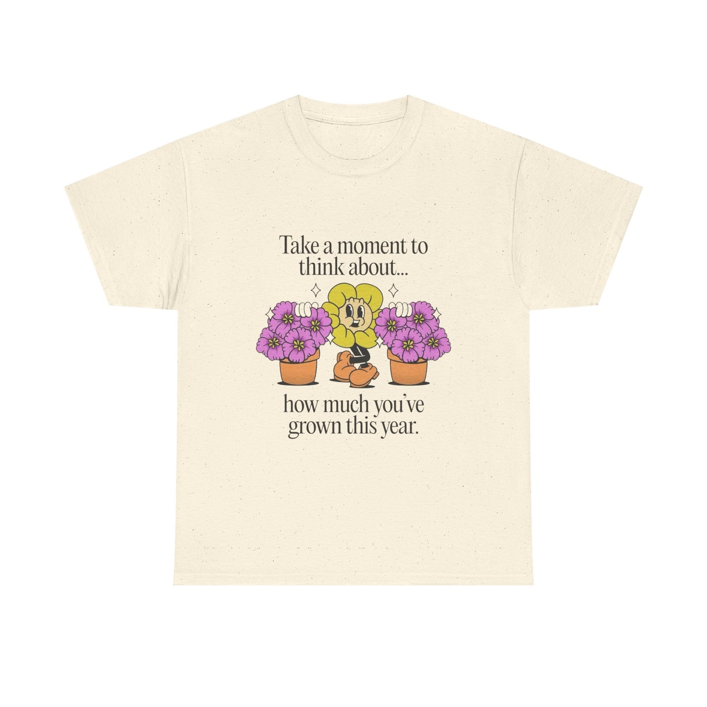 Think About Your Growth Flowers Graphic T Shirt Unisex Heavy Cotton Tee