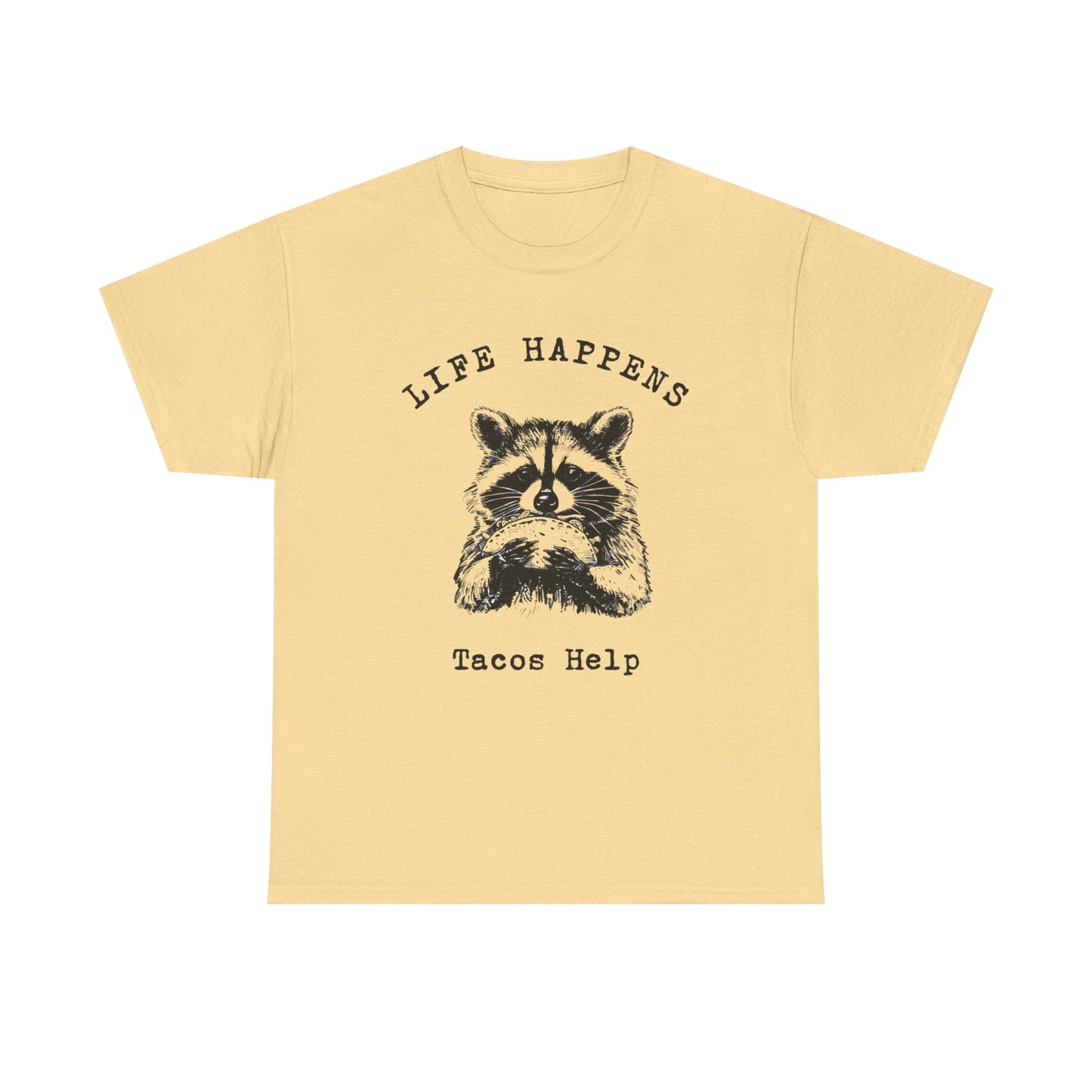 Life Happens Tacos Help Graphic T Shirt Unisex Heavy Cotton Tee Gift Vintage