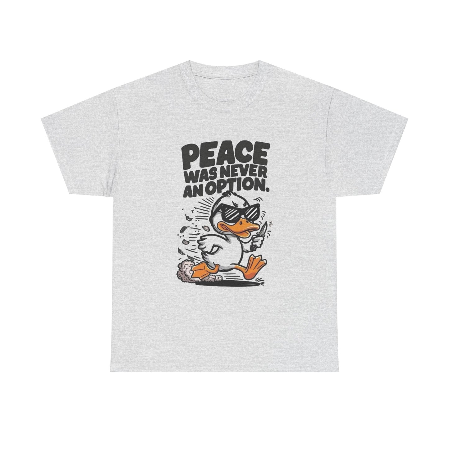 Peace Was Never An Option Graphic T Shirt Unisex Heavy Cotton Tee
