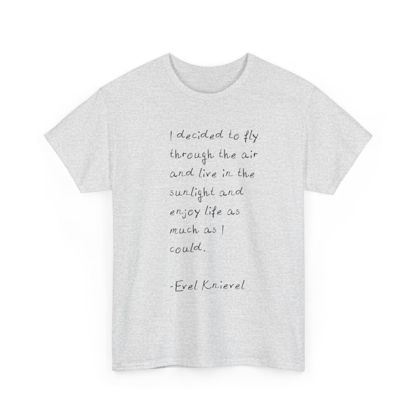 Evel Knievel Quotes Graphic T-Shirt Unisex Heavy Cotton Tee GIFT NEW