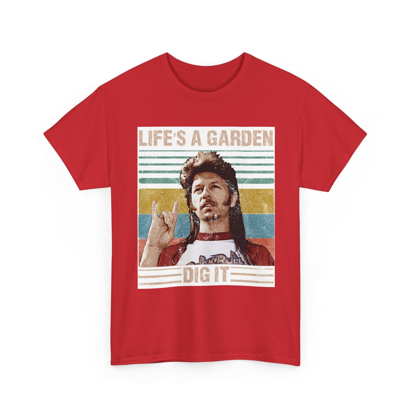 Lifes A Garden Dig It T Shirt Funny Joe Dirt Movie Unisex Heavy Cotton Tee