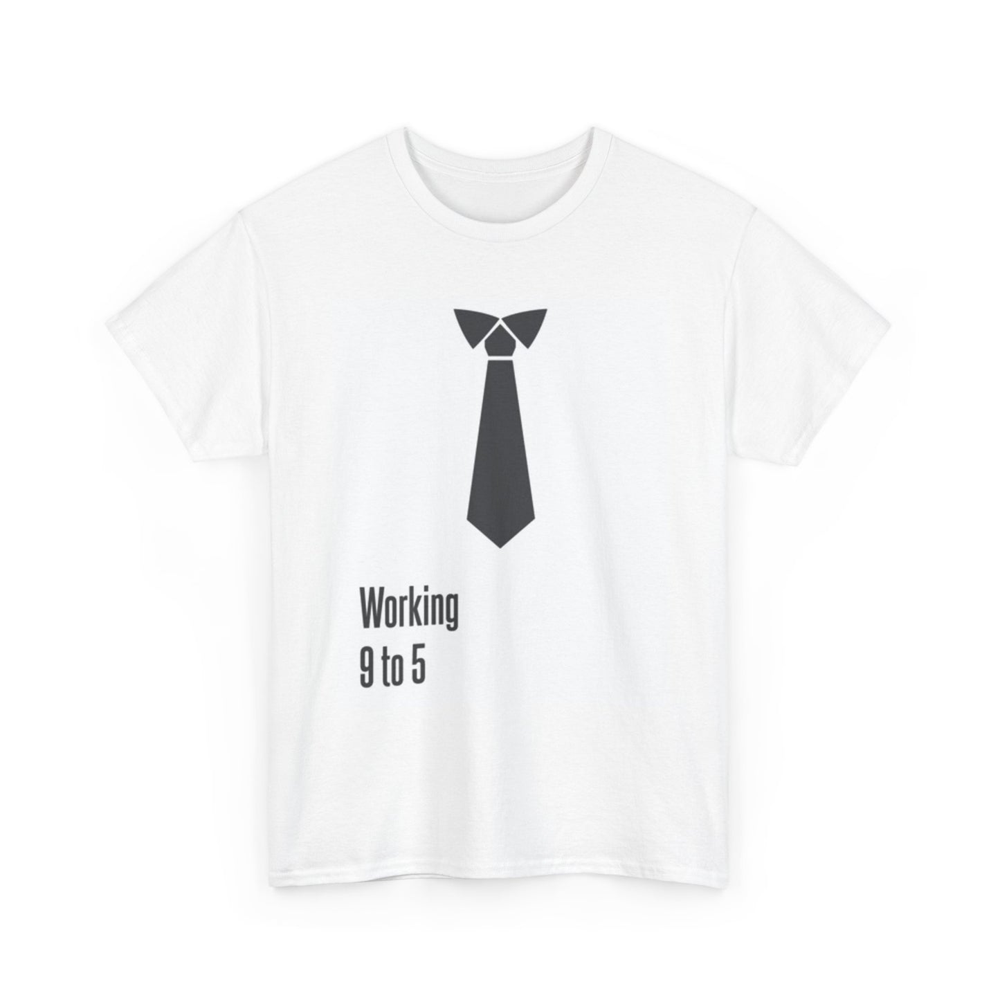 Working 9 To 5 T Shirt Tie Unisex Heavy Cotton Tee