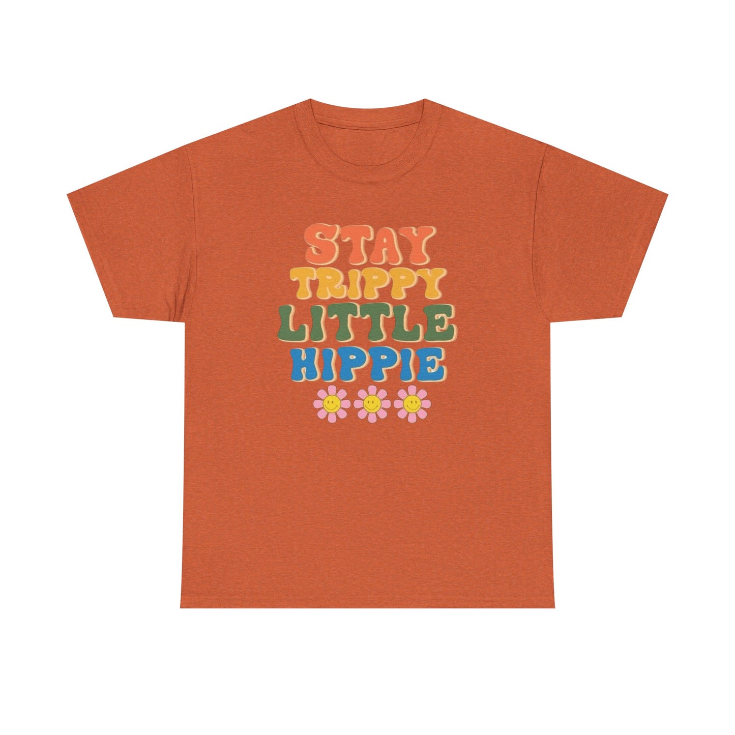 Stay Trippy Little Hippie Graphic T Shirt Unisex Heavy Cotton Tee