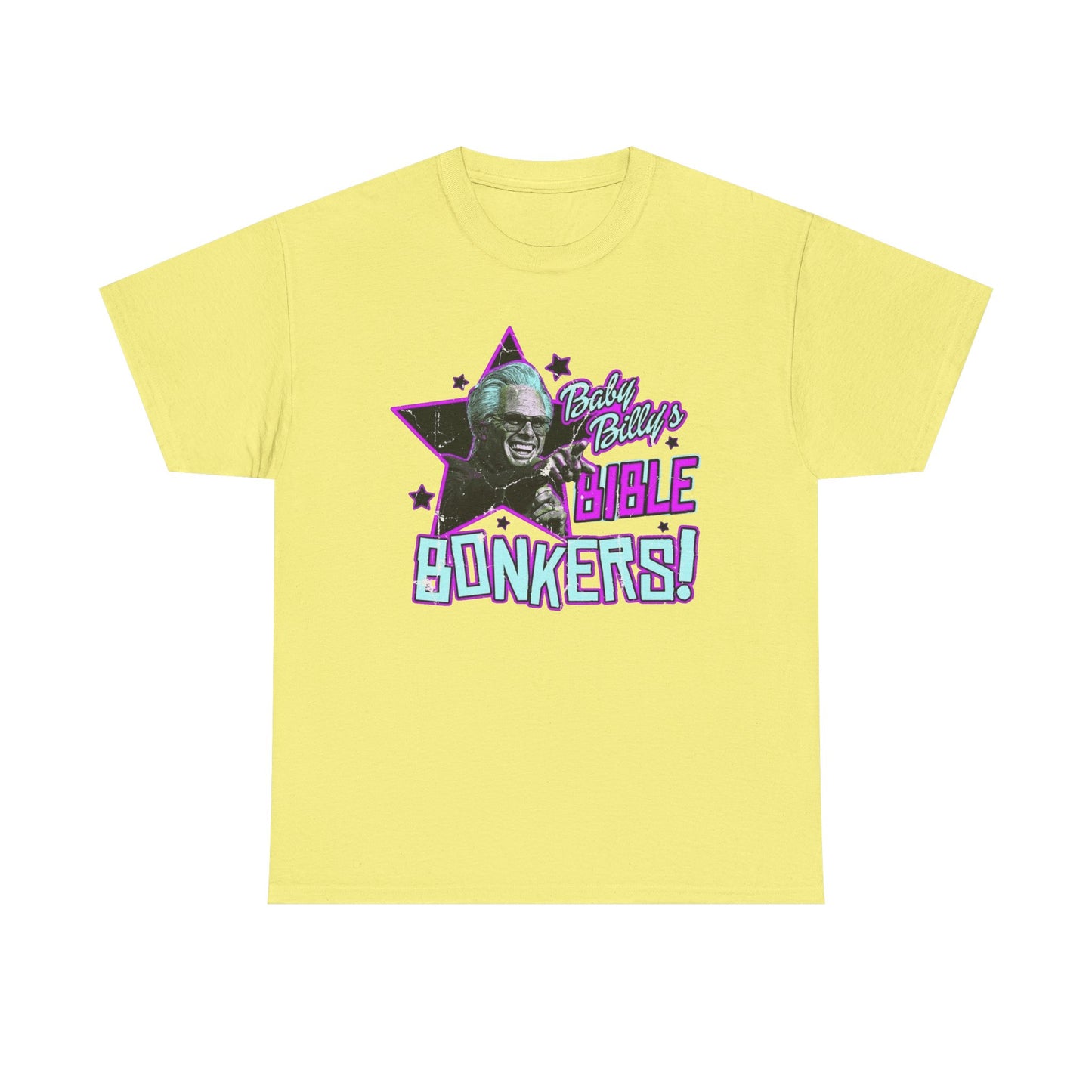 Baby Billy Bible Bonkers Hilarious Graphic T Shirt NEW ADULT Unisex Heavy Cotton