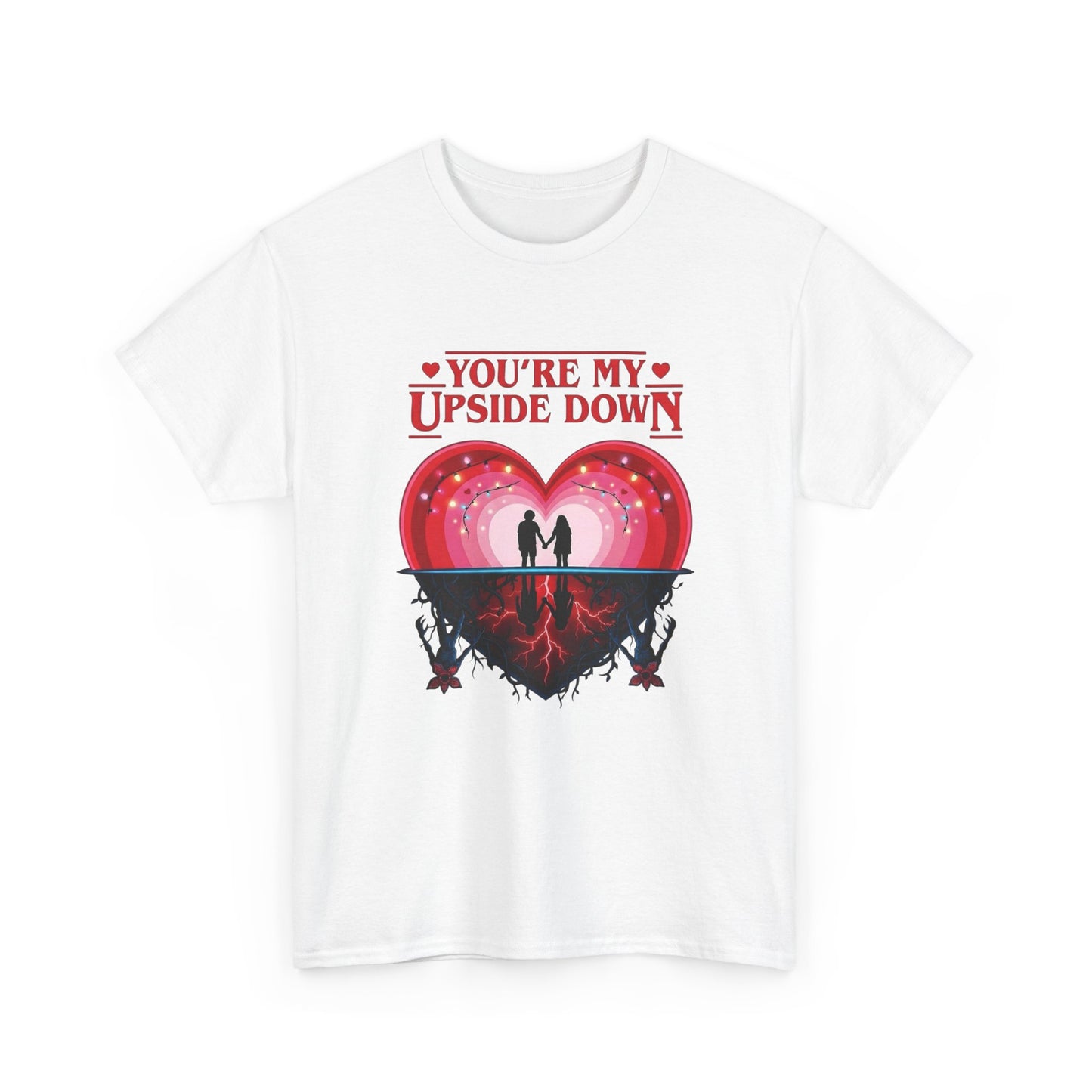 Your My Upside Down Stranger Things Graphic T Shirt NEW Adult Unisex Cotton Tee