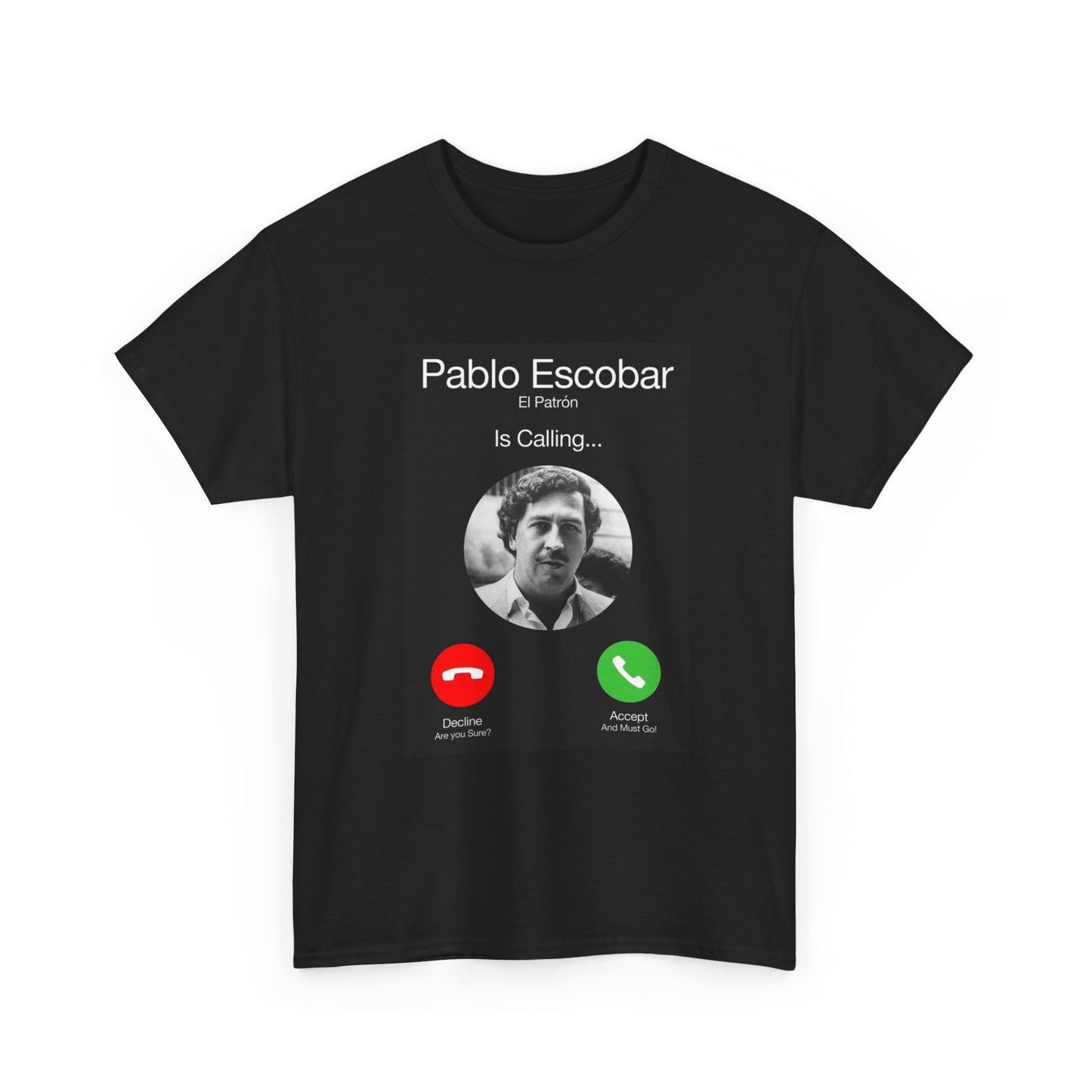 Pablo Escobar Tshirt Iphone Calling Graphic Funny Unisex Heavy Cotton Tee