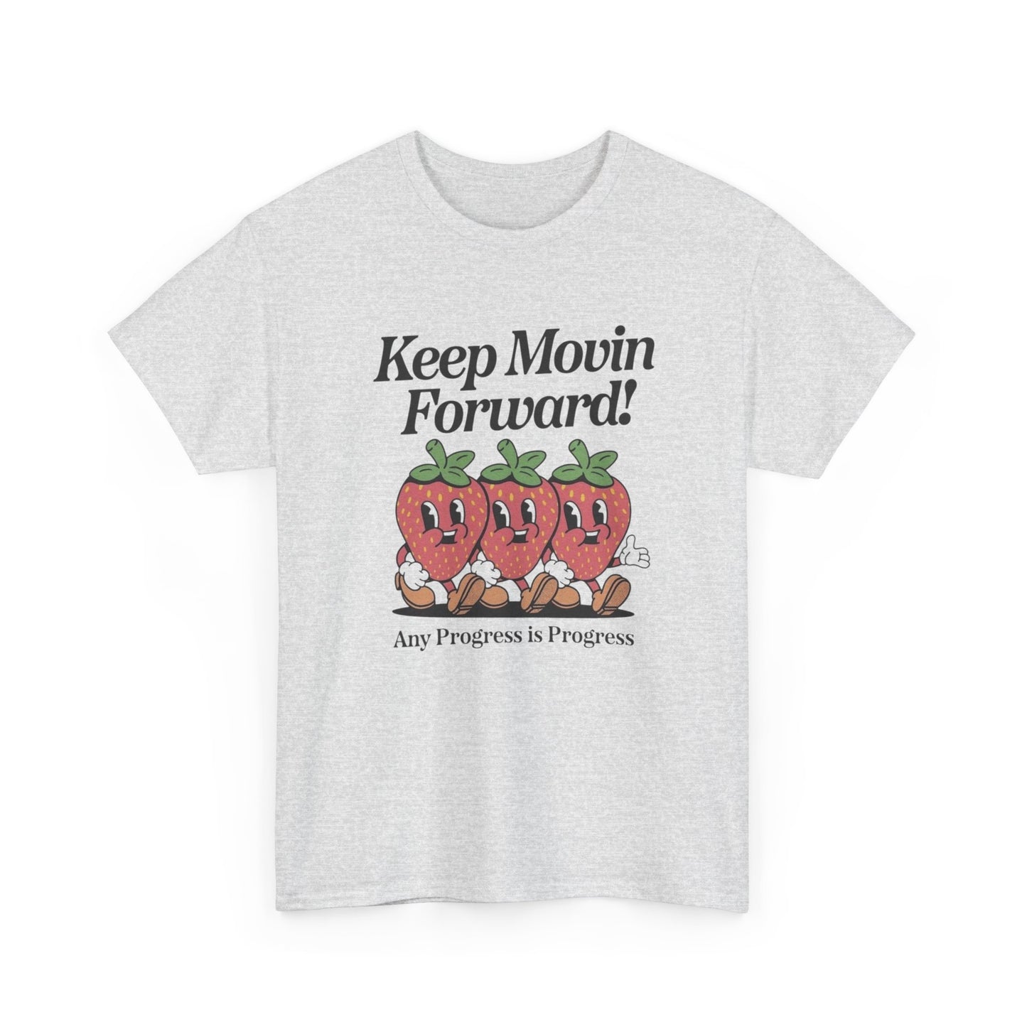 Keep Moving Forward Strawberries Graphic T Shirt ADULT NEW Heavy Cotton Tee