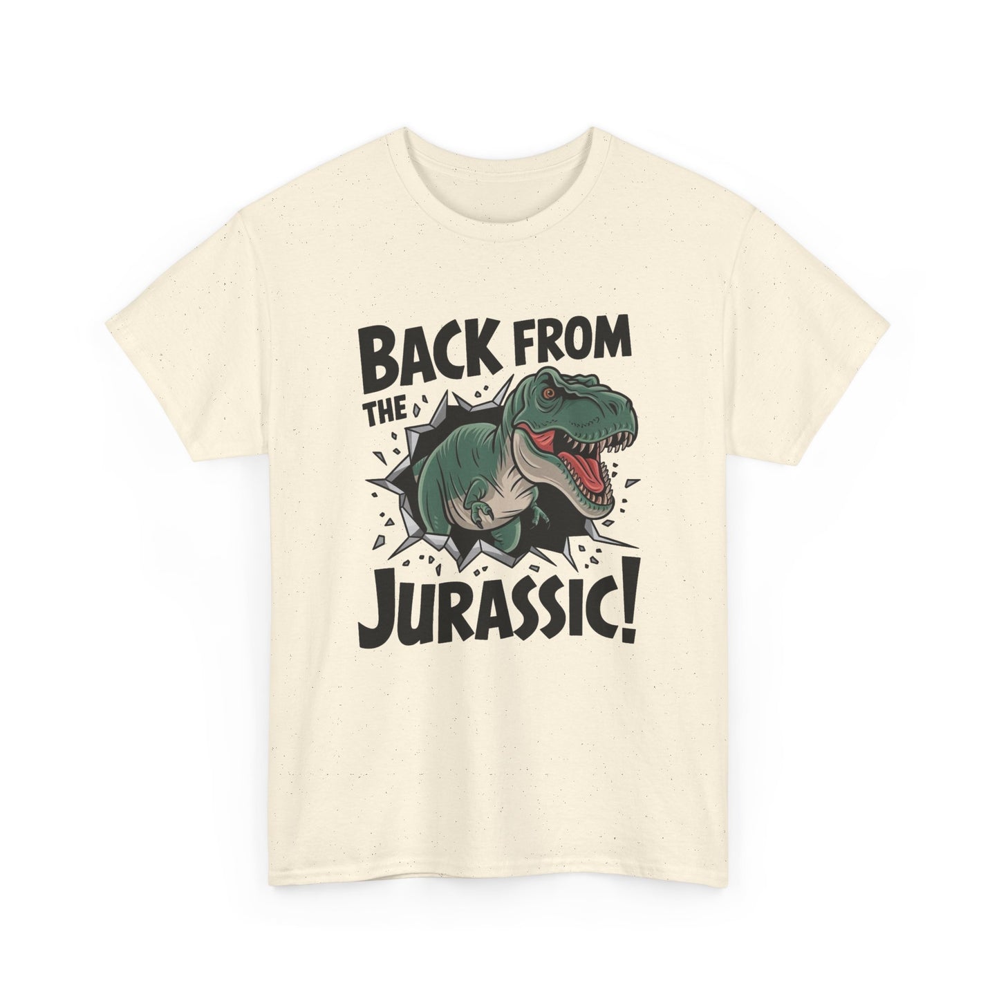Back From The Jurassic Graphic T Shirt Unisex Heavy Cotton Tee