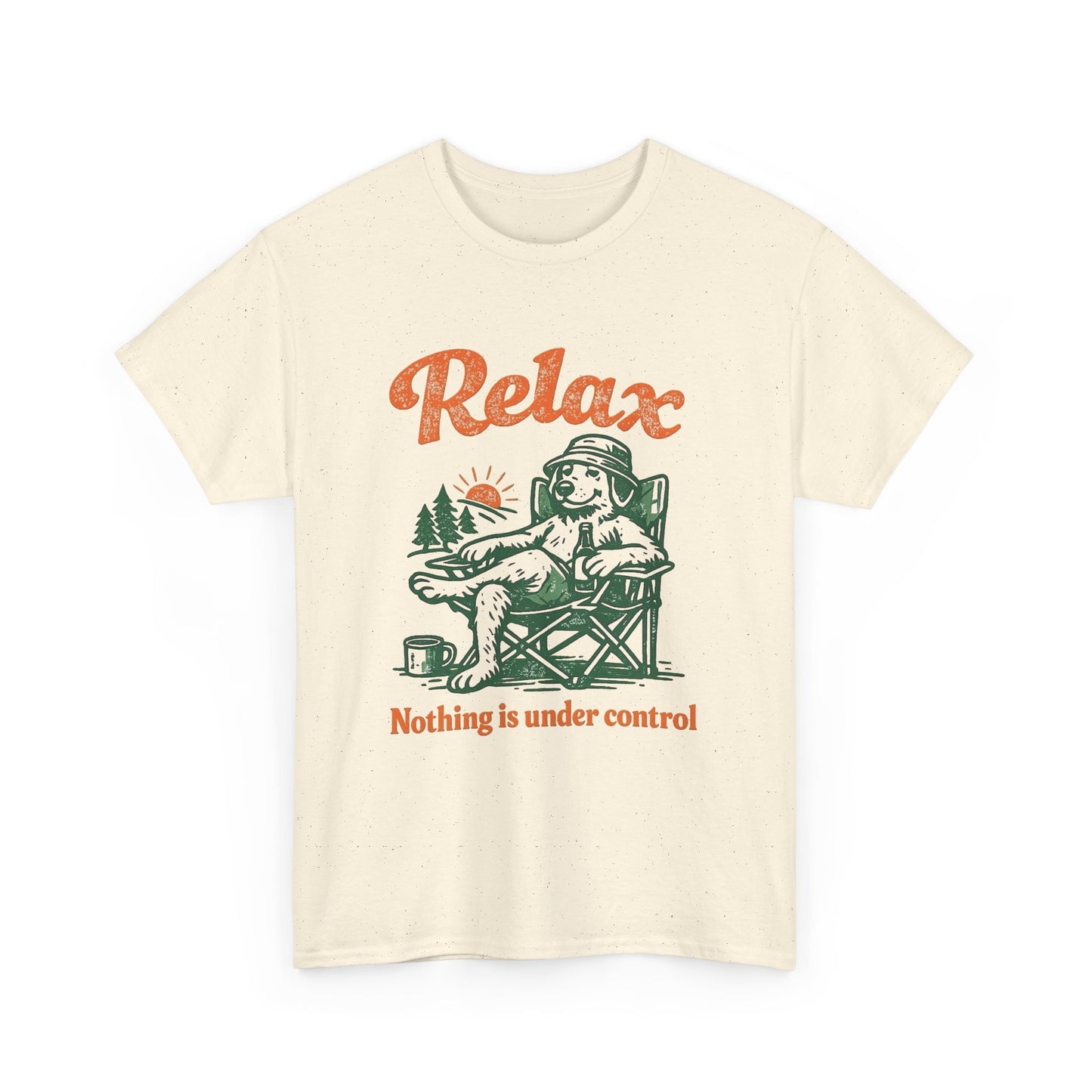 Relax Nothing Is Under Control Graphic T Shirt NEW ADULT TEE VINTAGE Funny Dog