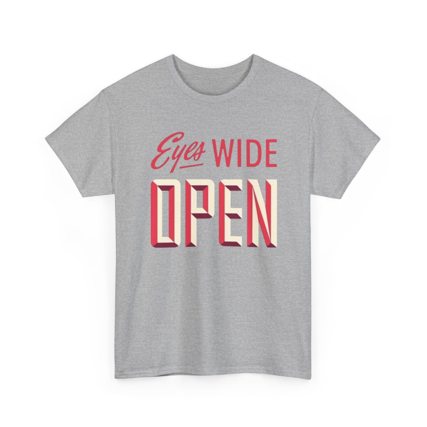 Eyes Wide Open Graphic T Shirt Heavy Cotton Tee NEW ADULT UNISEX