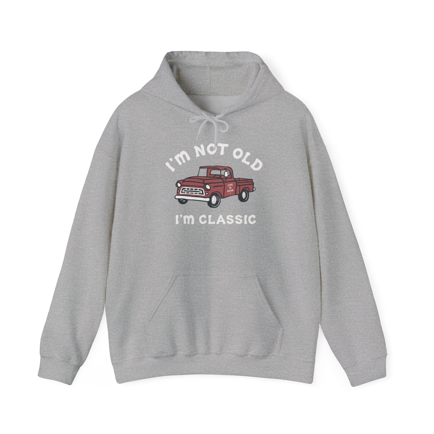 I'm Not Old I'm Classic Graphic Hoodie Unisex Heavy Blend™ Hooded Sweatshirt