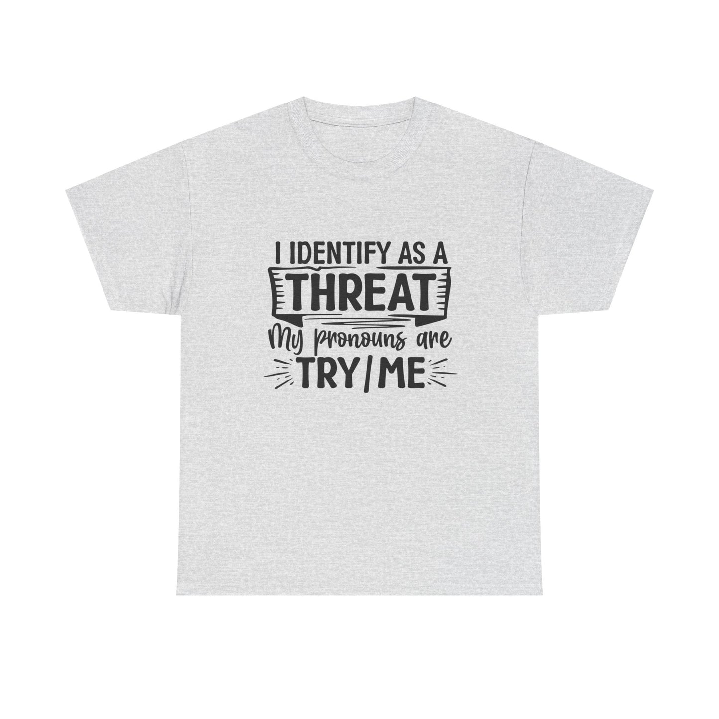 I Identify As A Problem Graphic T Shirt NEW ADULT Unisex Heavy Cotton Tee