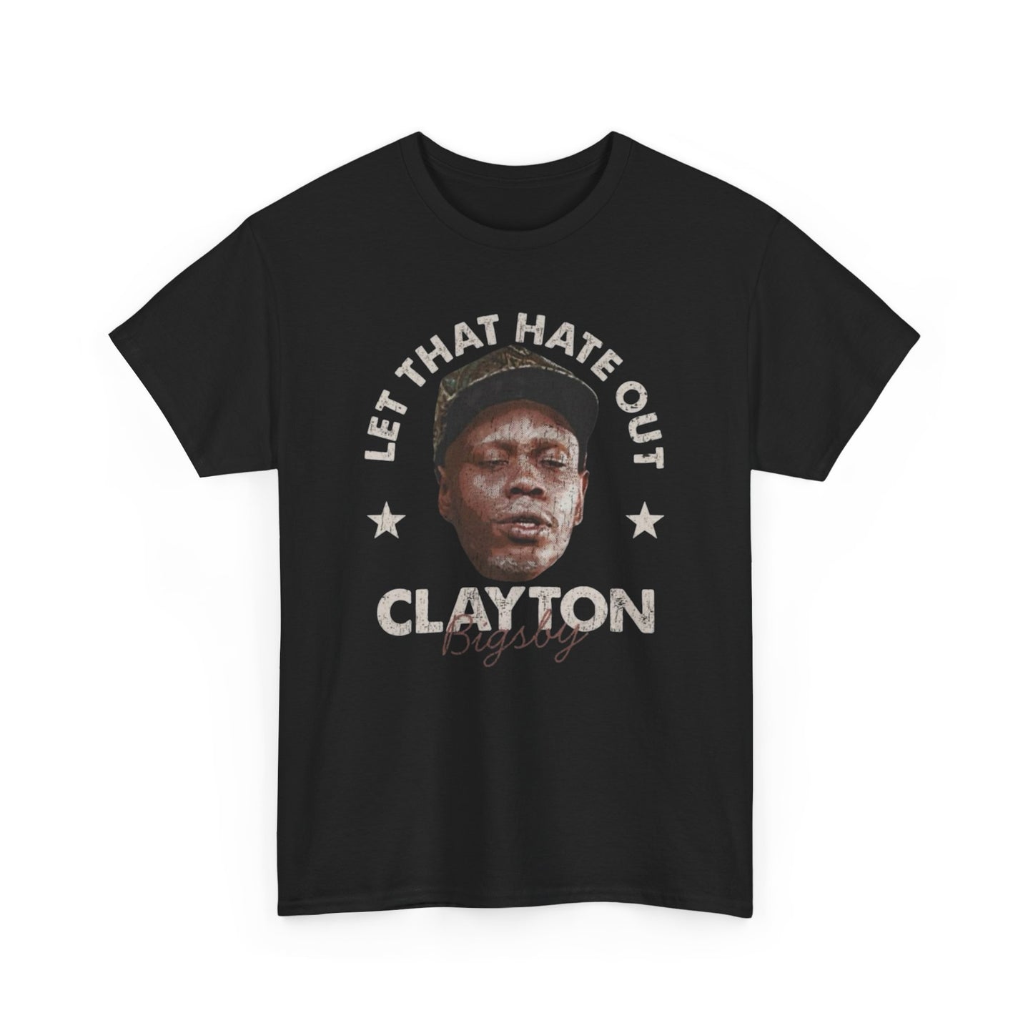 Clayton Bigsby Let The Hate Out Funny Graphic T Shirt Unisex Heavy Cotton Tee
