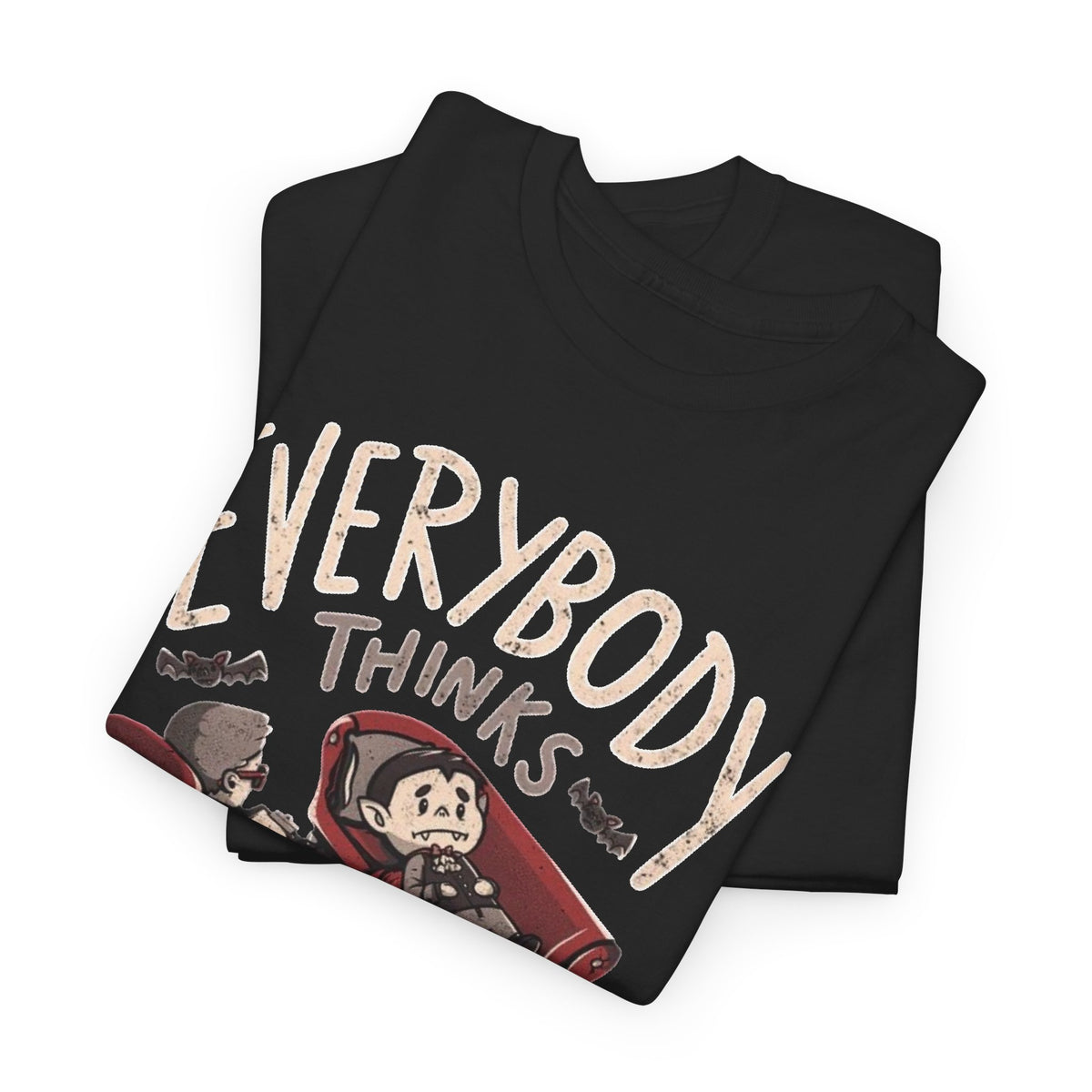 Everybody Thinks I Suck Funny Sarcastic Graphic T-Shirt Men's Graphic Tee