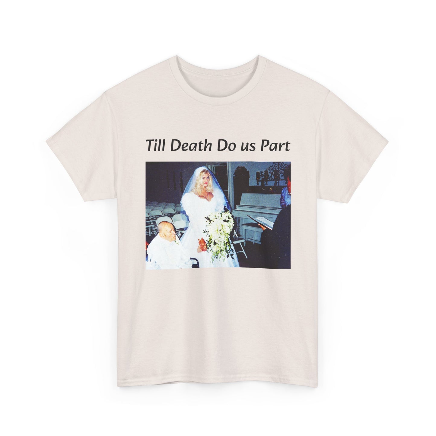 Anna Nicole Smith Tshirt Funny Till Death Do Us Part Playboy Unisex Heavy Cotton