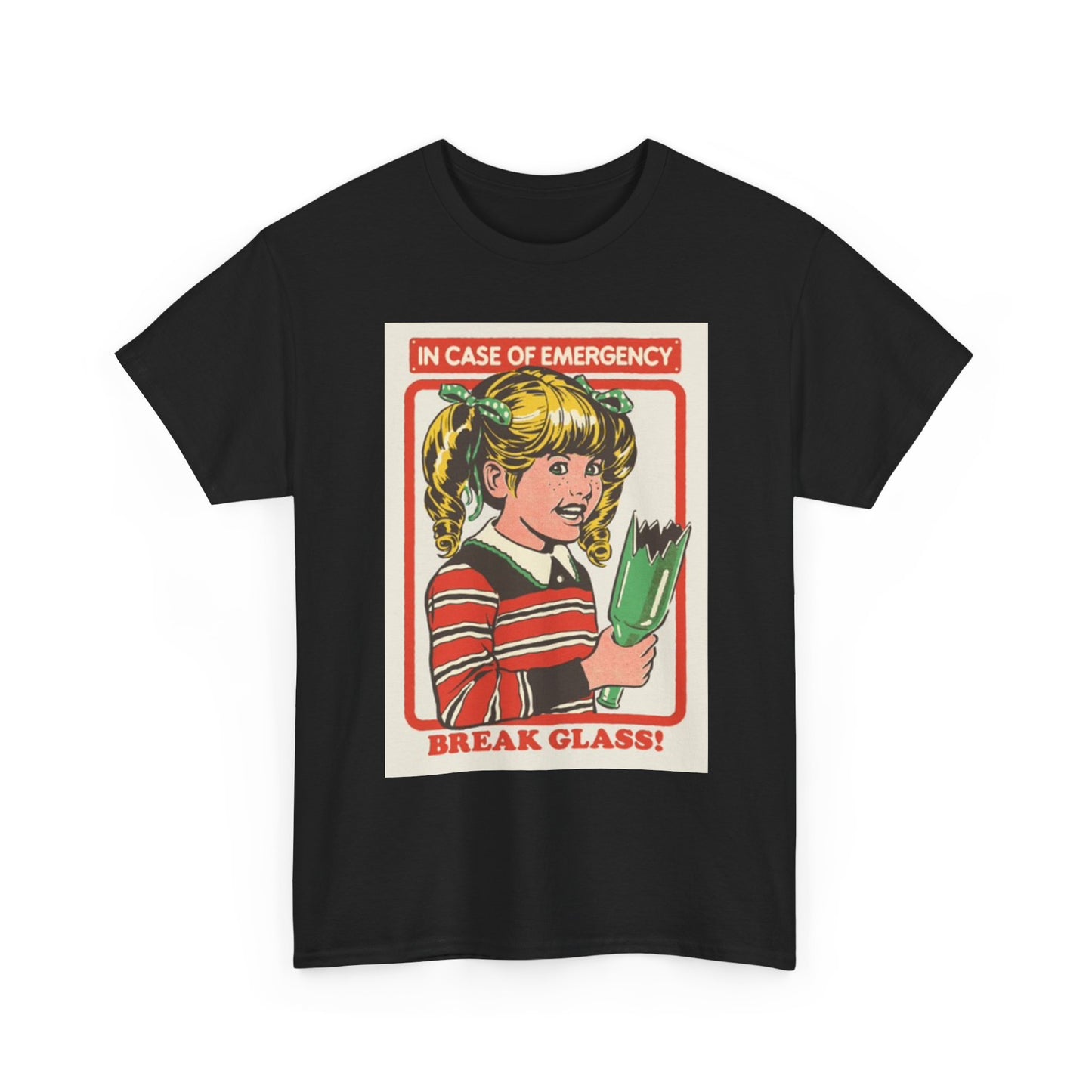 In Case of Emergency Break Glass Shirt Funny Poster Unisex Heavy Cotton Tee