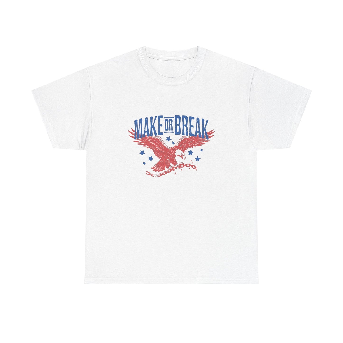 Make Or Break Bald Eagle Graphic T Shirt Unisex Heavy Cotton Tee Gift