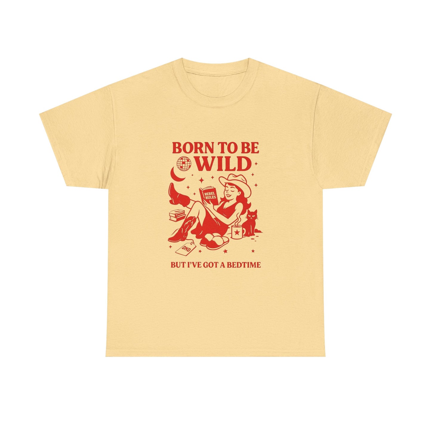 Born To Be Wild But I've Got A Bedtime Graphic T Shirt Unisex Heavy Cotton Tee