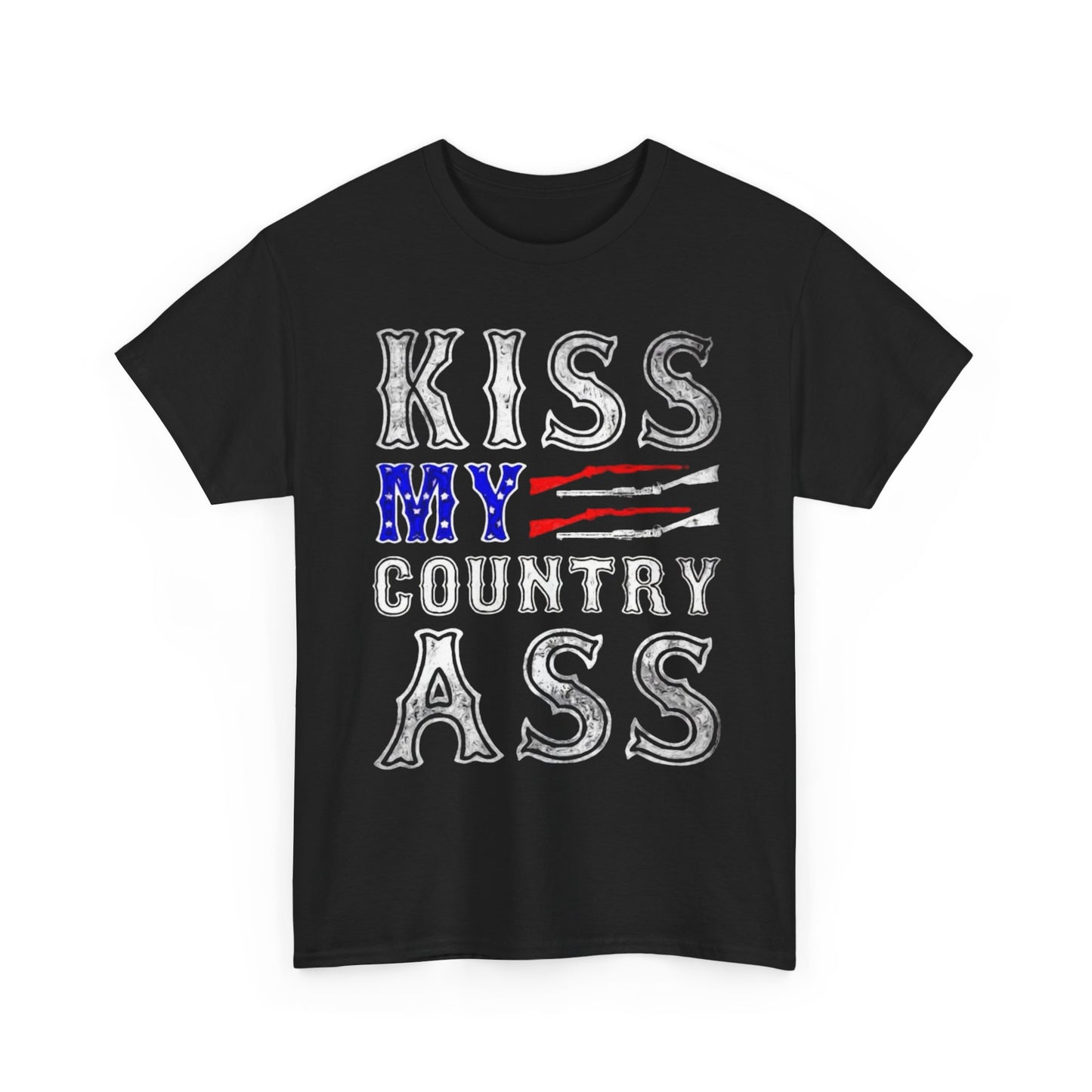 Kiss My Country Ass USA Flag Graphic T Shirt Heavy Cotton Tee NEW ADULT UNISEX