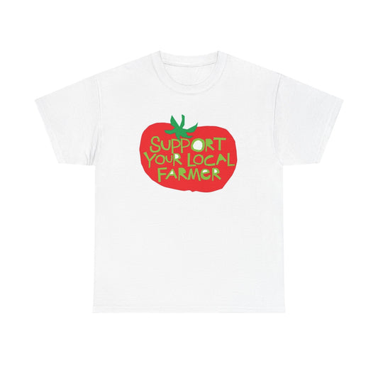 Support Your Local Farmer Graphic T Shirt Men's Heavy Cotton Tee