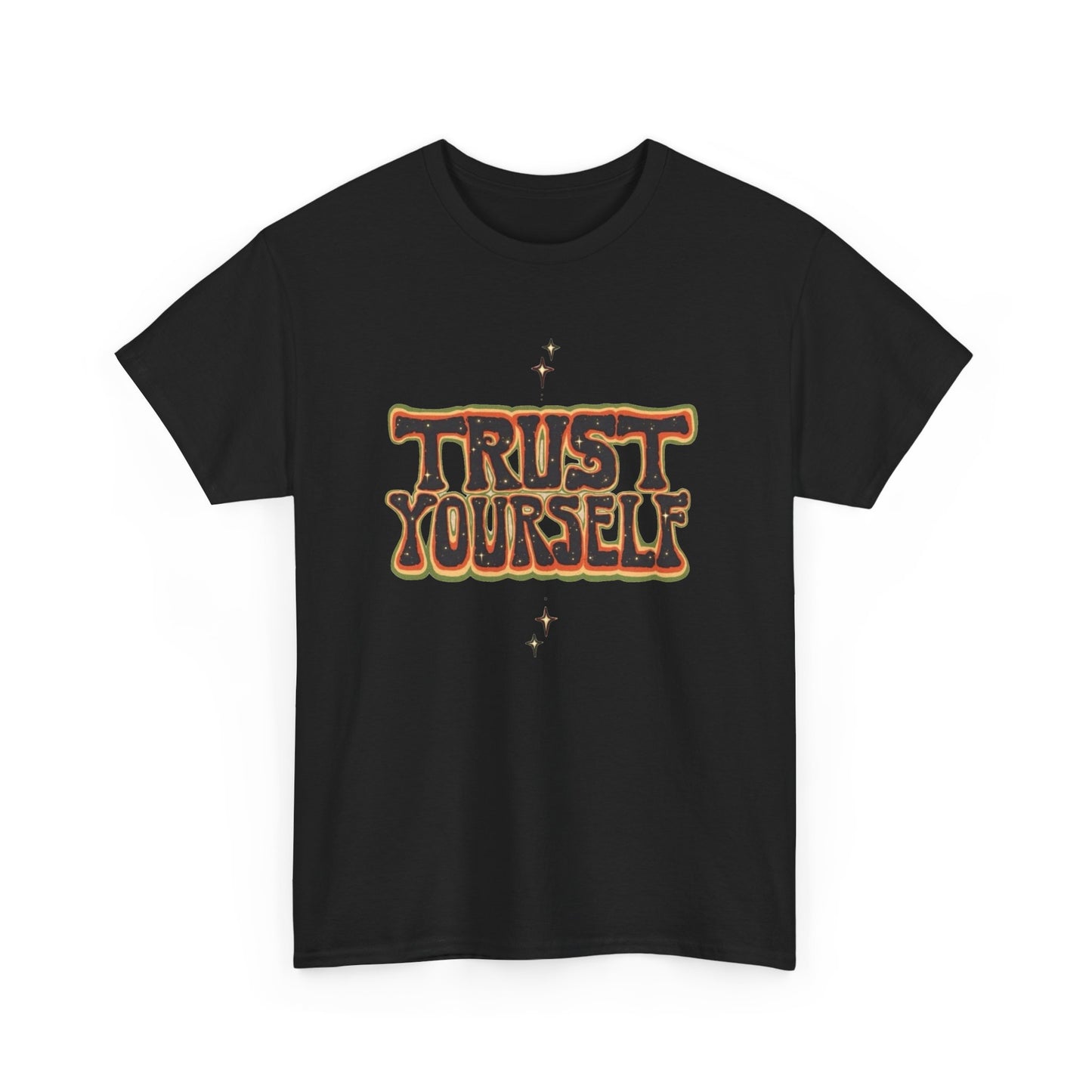 Trust Yourself Graphic T Shirt NEW Unisex Heavy Cotton Tee