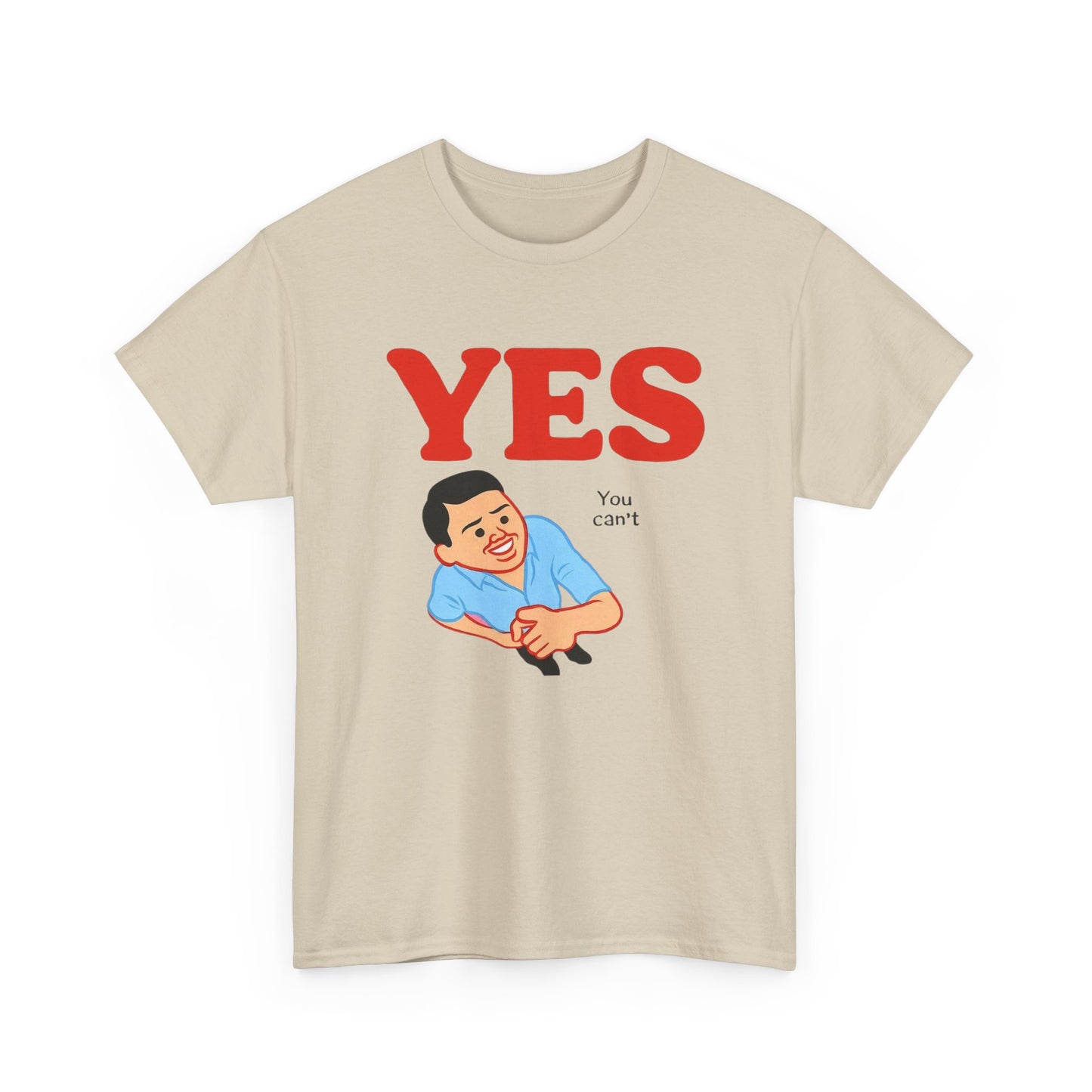Yes You Cant Funny Graphic T Shirt NEW ADULT TEE VINTAGE