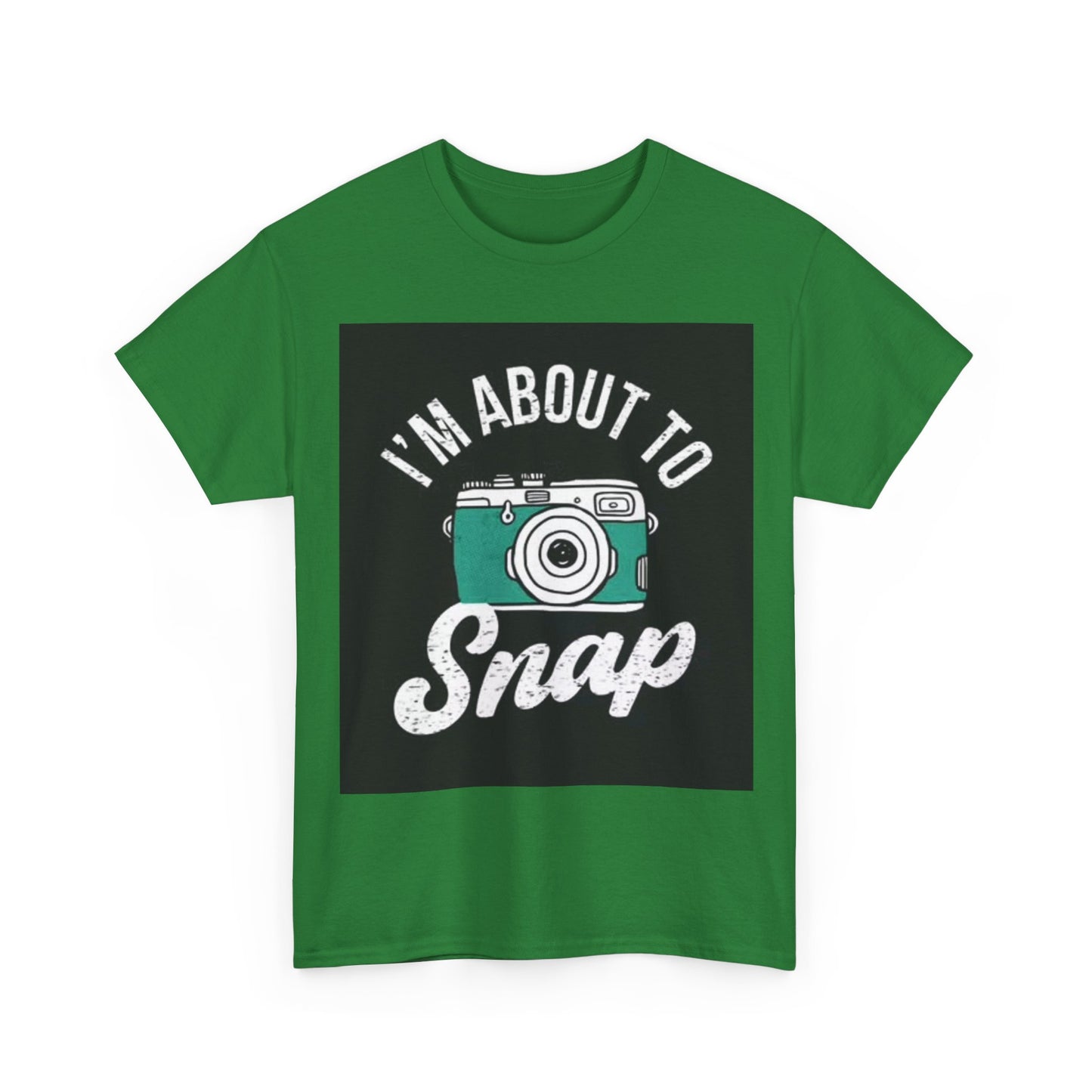 Im About To Snap Photographer Shirt Funny Camera Graphic Unisex Heavy Cotton Tee