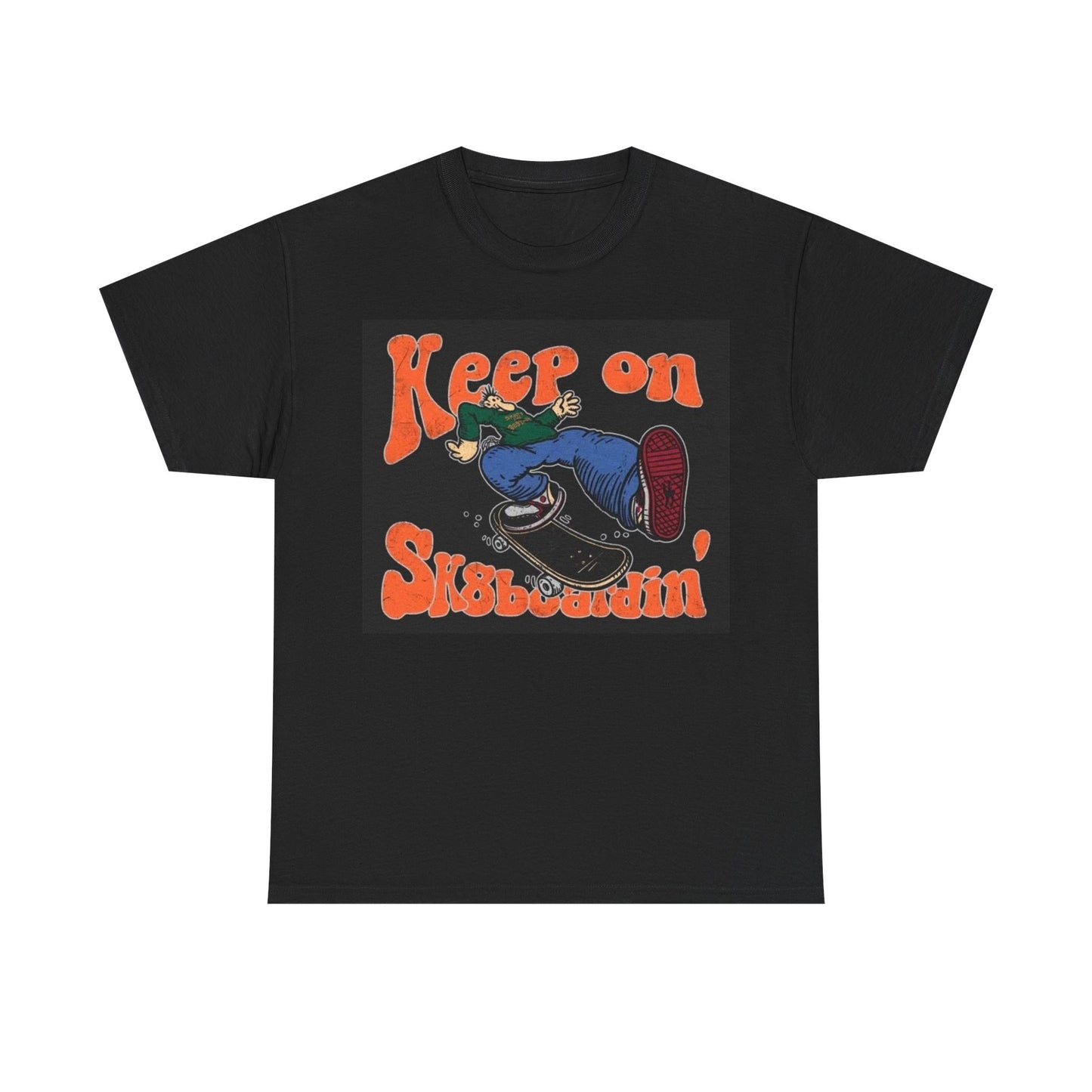 Keep On SkateBoarding Tshirt Skate or Die Vintage Graphic Retro Unisex Heavy tee
