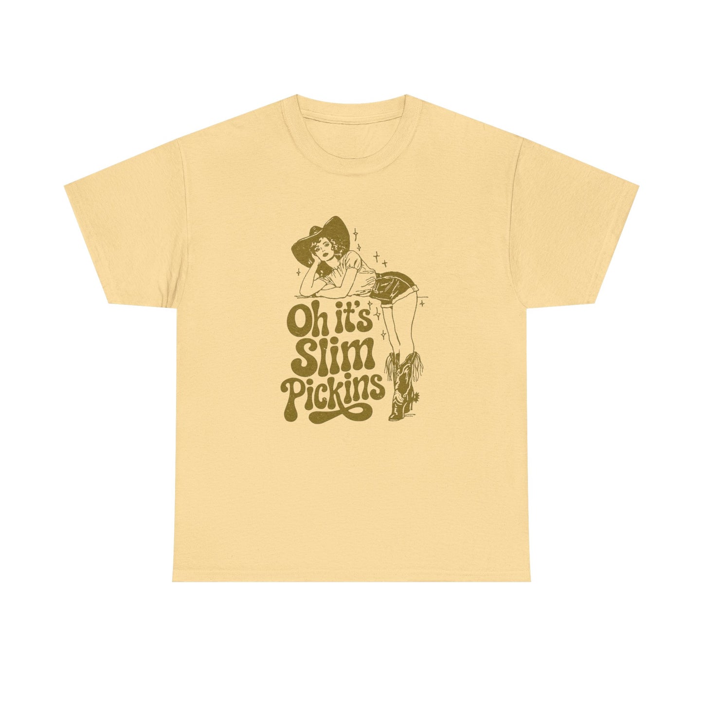 Slim Pickings Funny Cowgirl Western Graphic T Shirt Unisex Heavy Cotton Tee