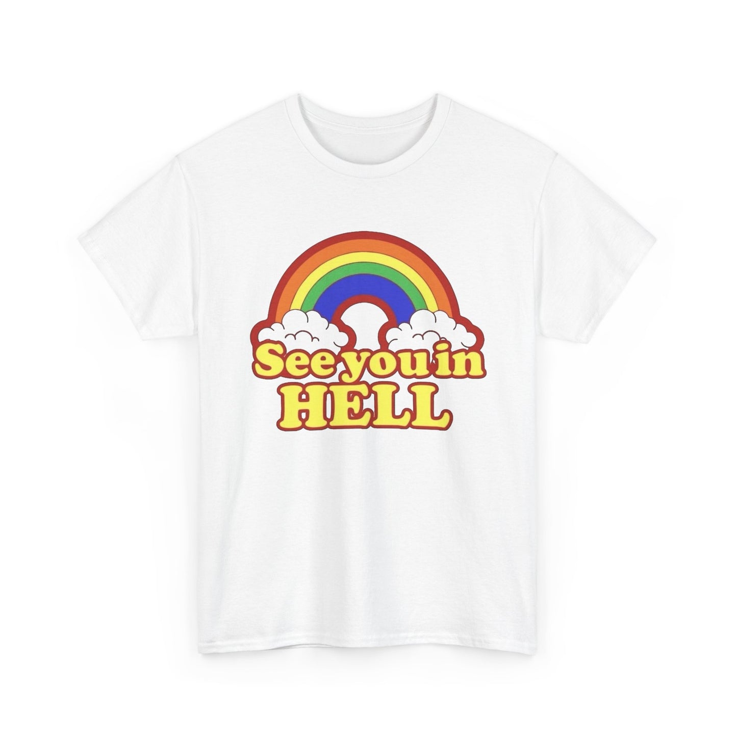 See You In Hell Funny Graphic T Shirt NEW Adult Regular Sizing Tee