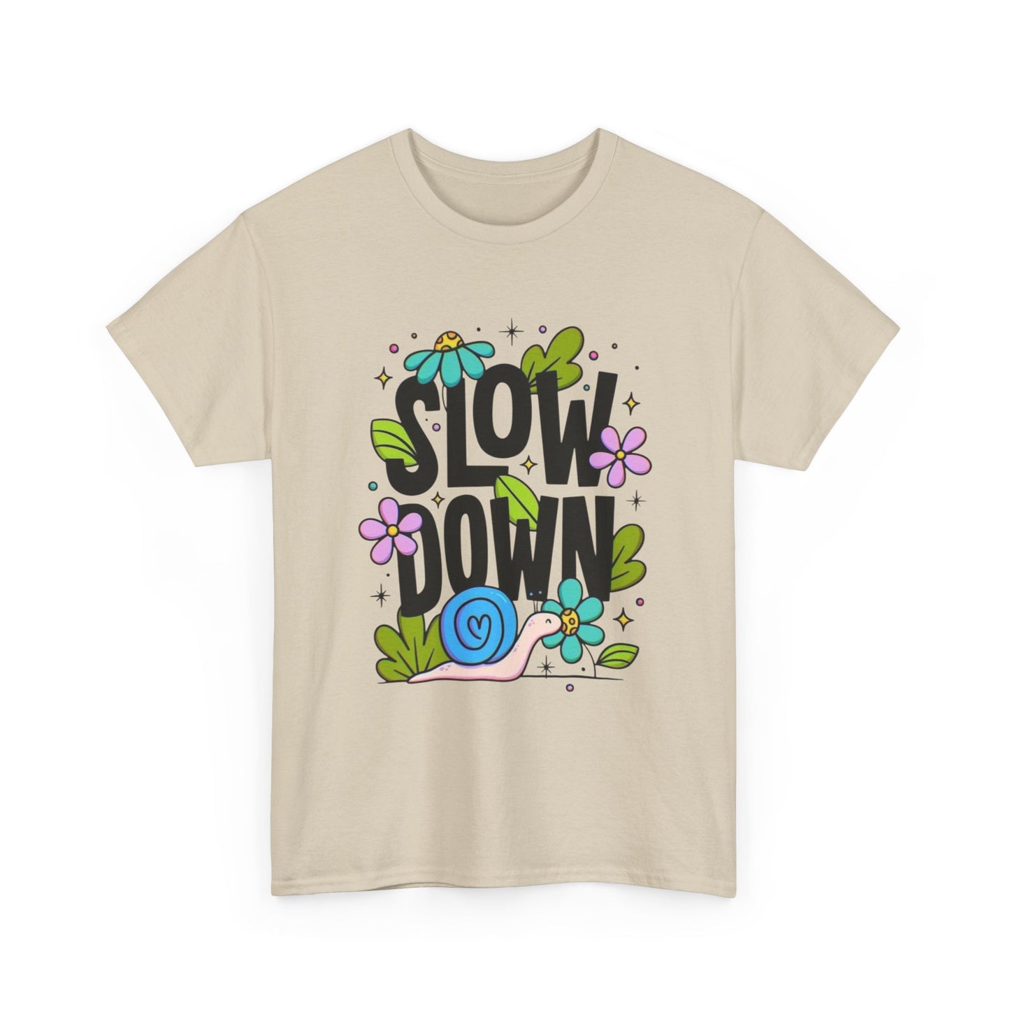 Slow Down Graphic T Shirt Unisex Heavy Cotton Tee