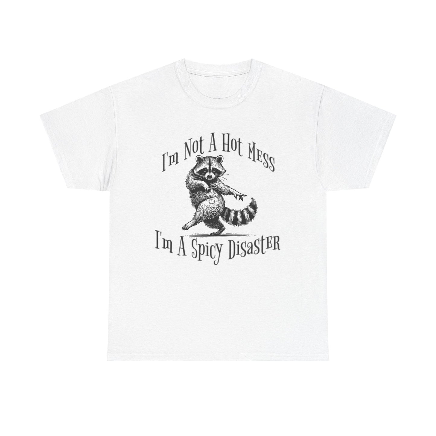 I'm A Spicy Disaster Funny Graphic T Shirt Unisex Heavy Cotton Tee BRAND NEW