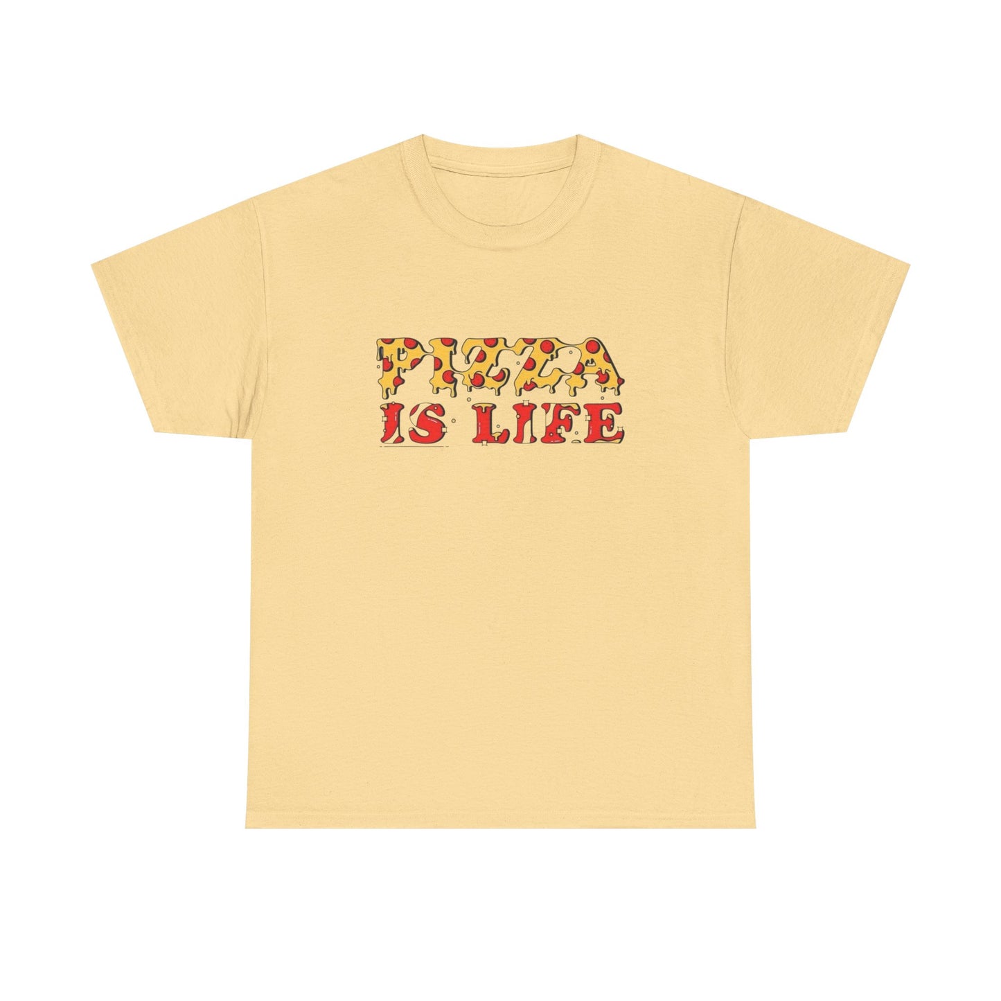 Pizza Is Life T Shirt Unisex Heavy Cotton Tee
