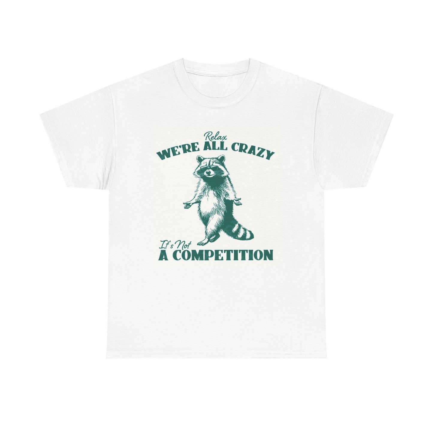 Were All Crazy Graphic T Shirt Unisex Heavy Cotton Tee BRAND NEW