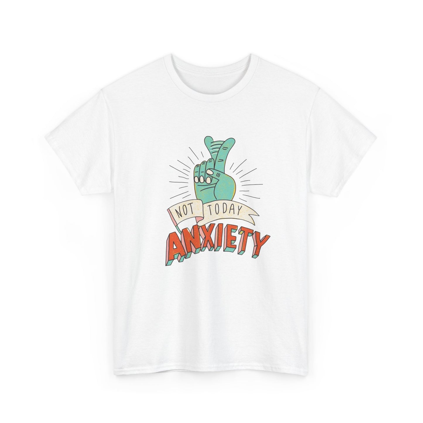 Not Today Anxiety Graphic T Shirt NEW ADULT Unisex Heavy Cotton Tee