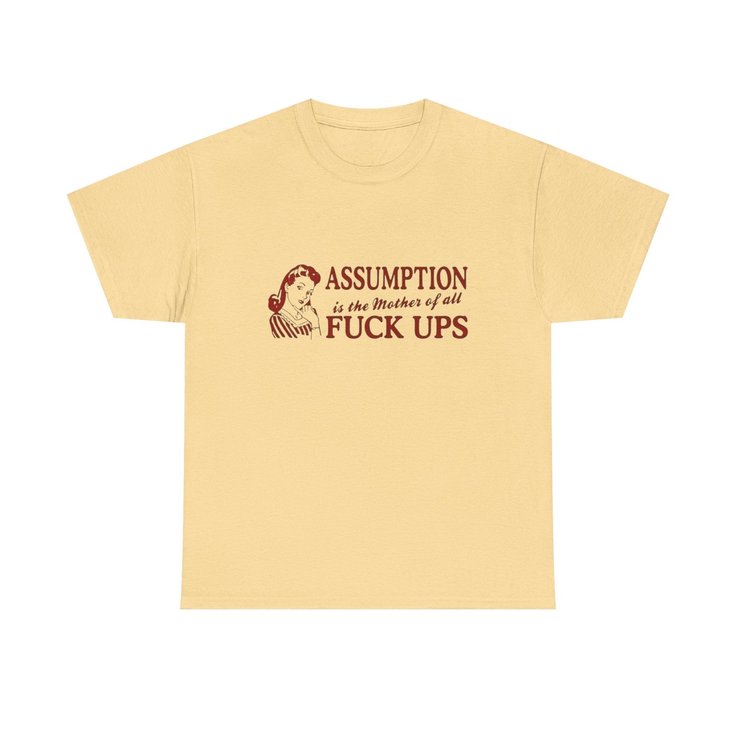Assumption Is Bad Funny Graphic T-Shirt Men's Women's Heavy Cotton Tee NEW GIFT