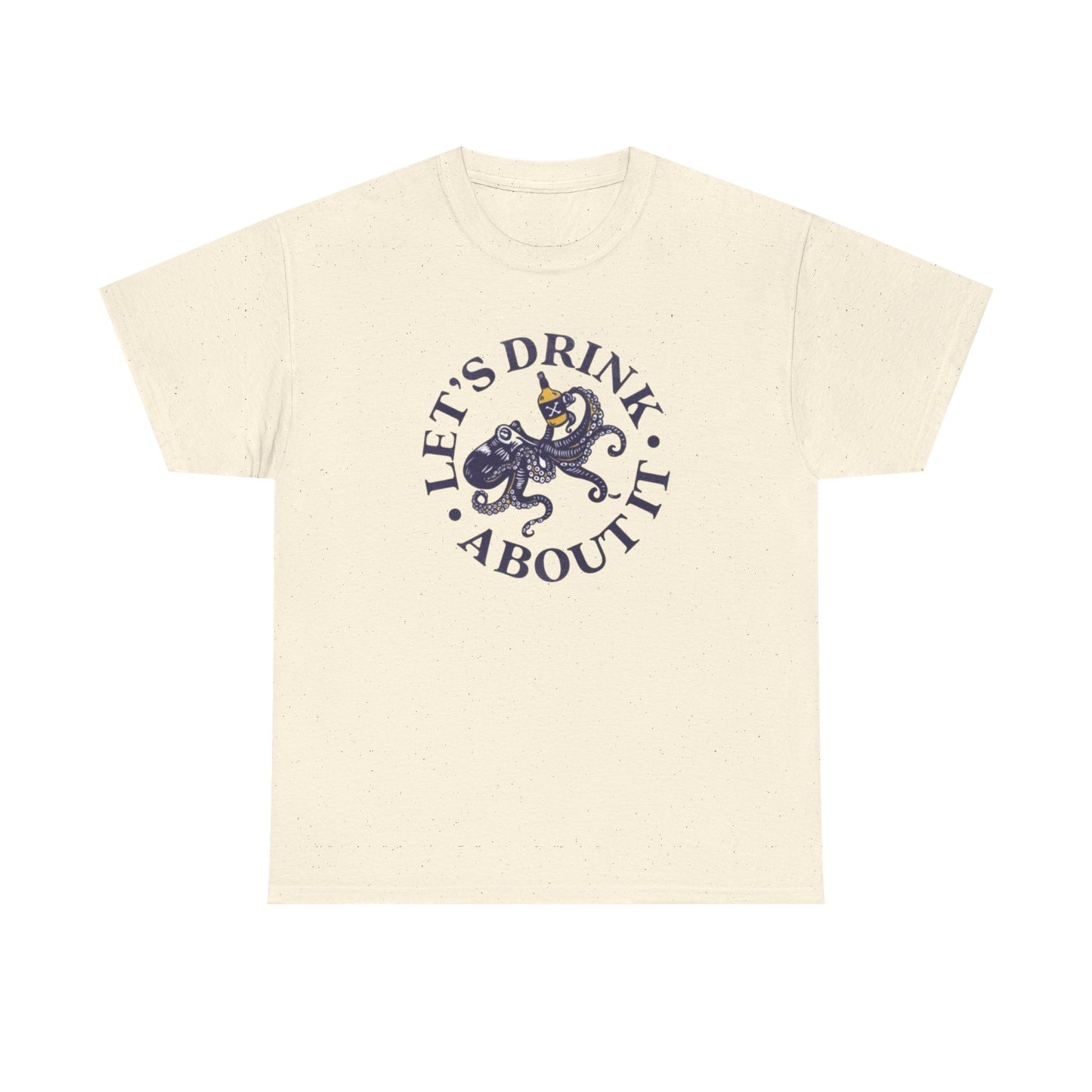 Let's Drink About It Funny Graphic T Shirt Unisex Heavy Cotton Tee