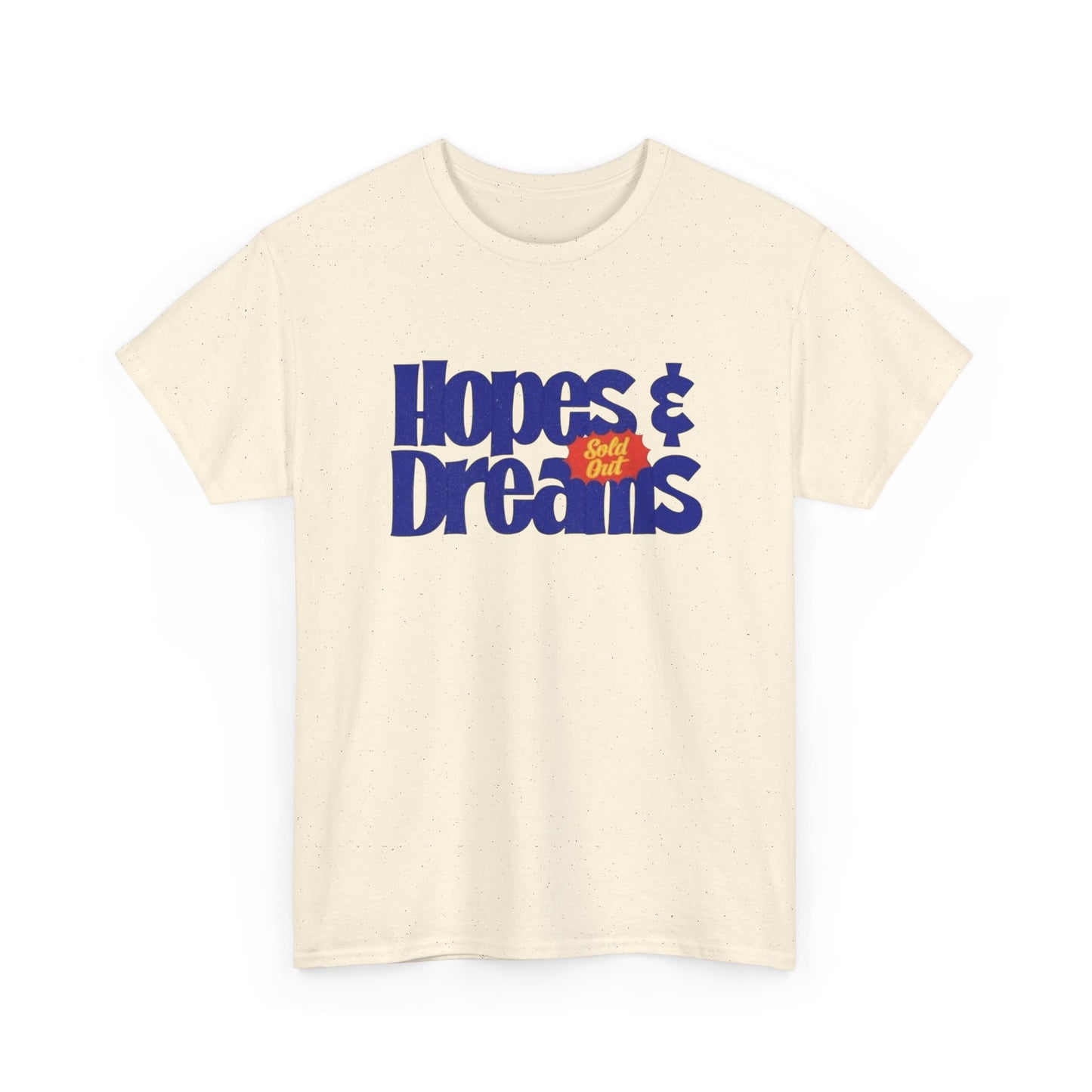 Hopes And Dreams Graphic T-Shirt Unisex Heavy Cotton Tee