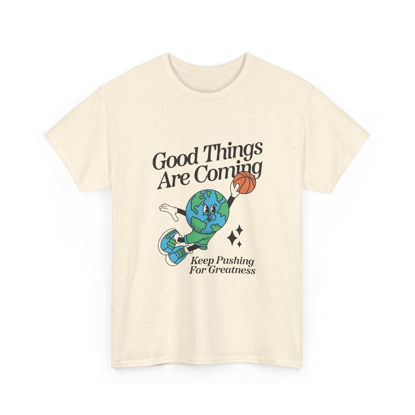 Good Things Are Coming Basketball Graphic T Shirt Unisex Heavy Cotton Tee