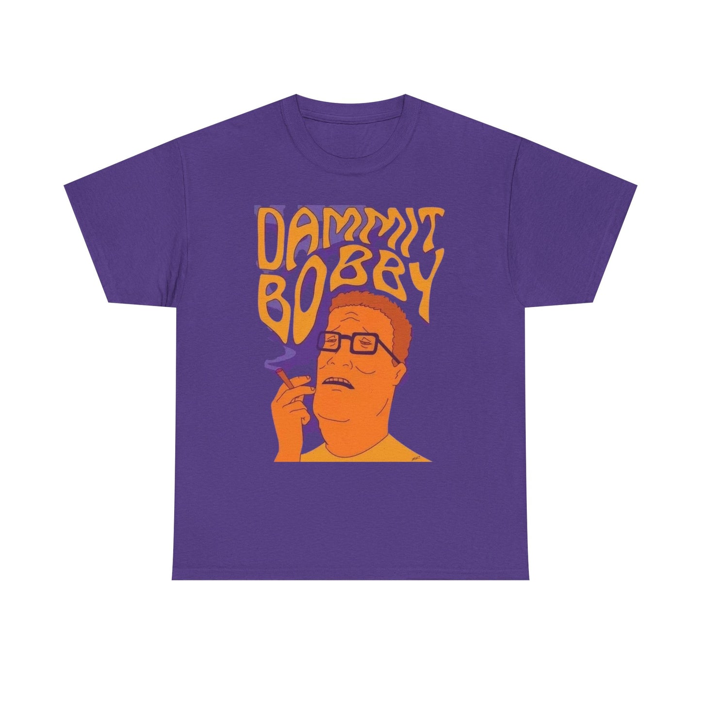 Dammit Bobby King Of The Hill Graphic T-Shirt Gift NEW Unisex Heavy Cotton Tee