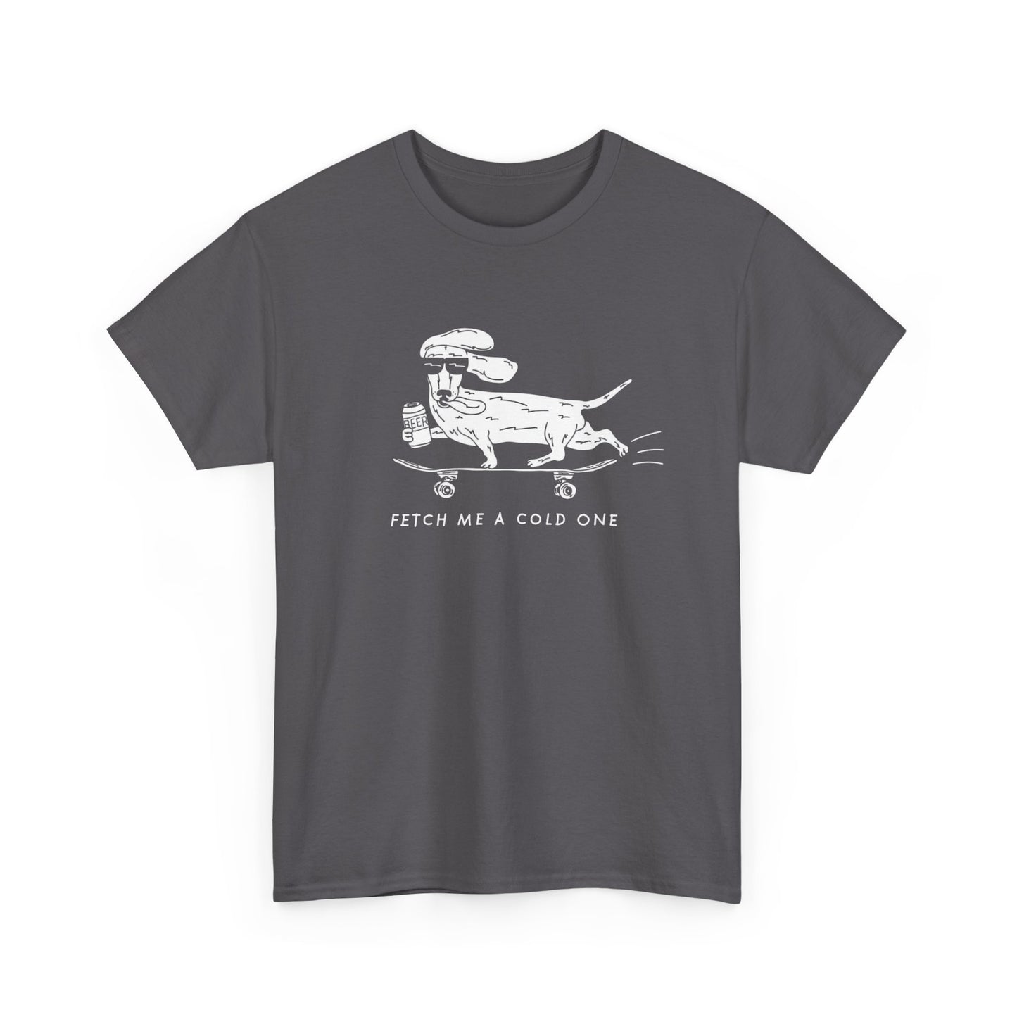 Fetch Me A Cold Beer Funny Dog Graphic T Shirt NEW ADULT REGULAR