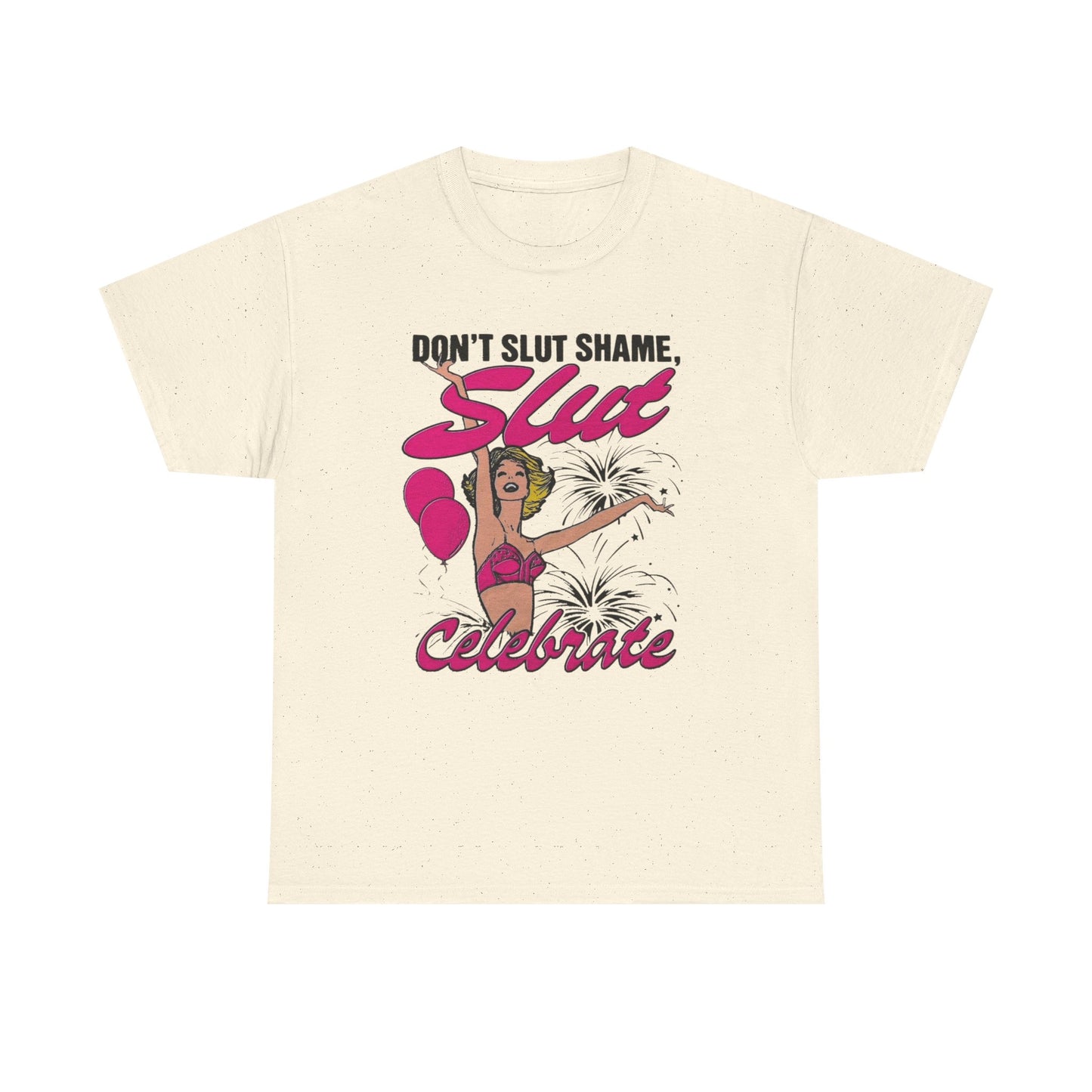 Don't Slut Shame Funny Graphic T Shirt Unisex Heavy Cotton Tee