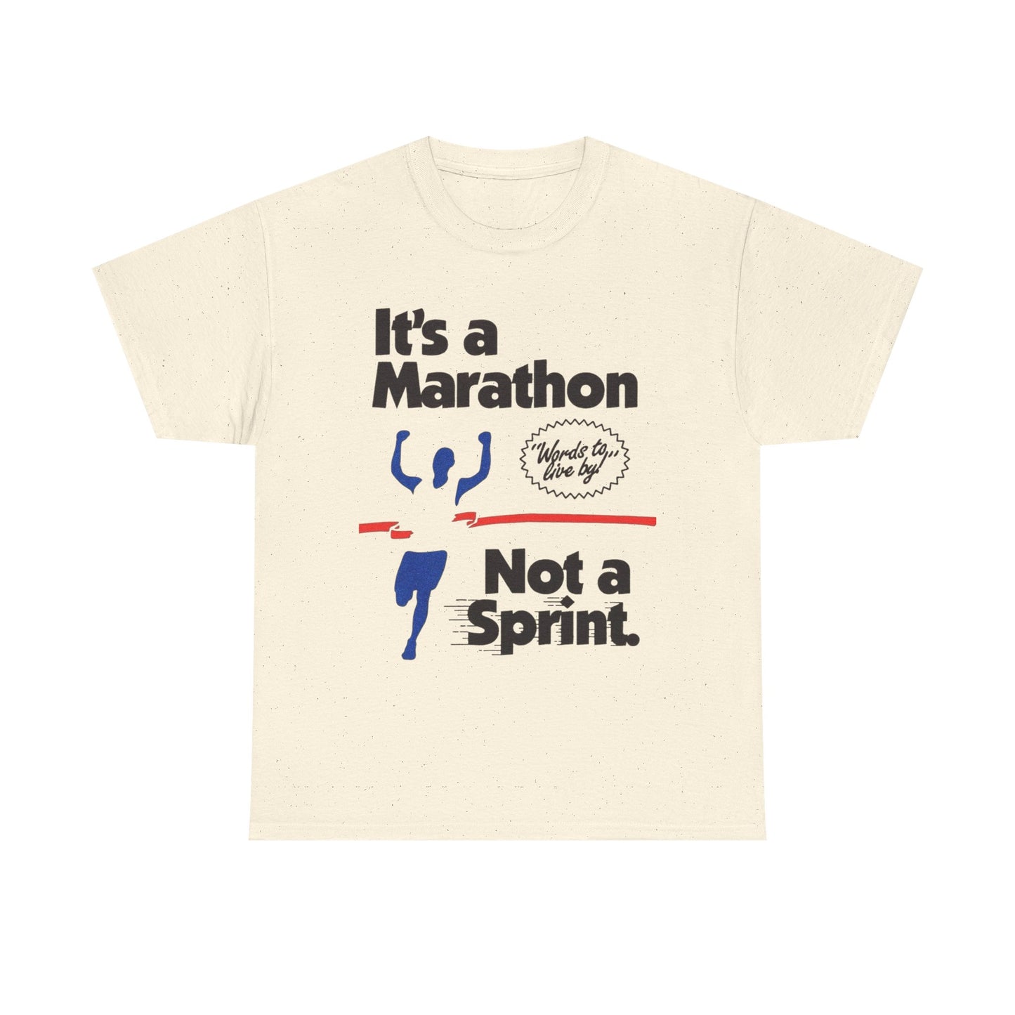It's A Marathon Not A Sprint Graphic T Shirt Unisex Heavy Cotton Tee