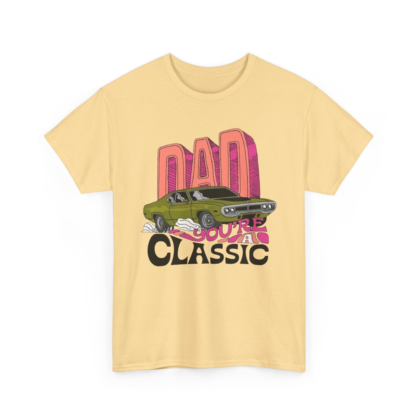Dad Your A Classic Graphic T Shirt NEW ADULT