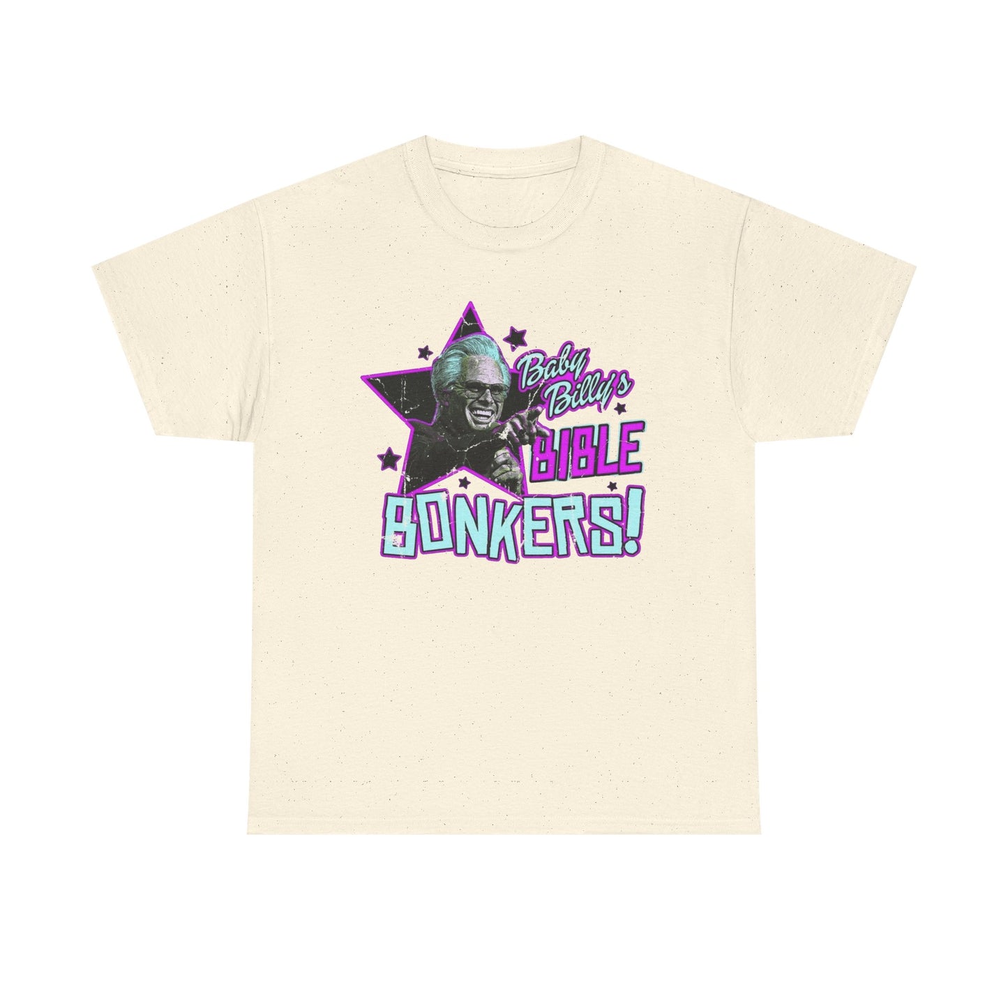 Baby Billy Bible Bonkers Hilarious Graphic T Shirt NEW ADULT Unisex Heavy Cotton