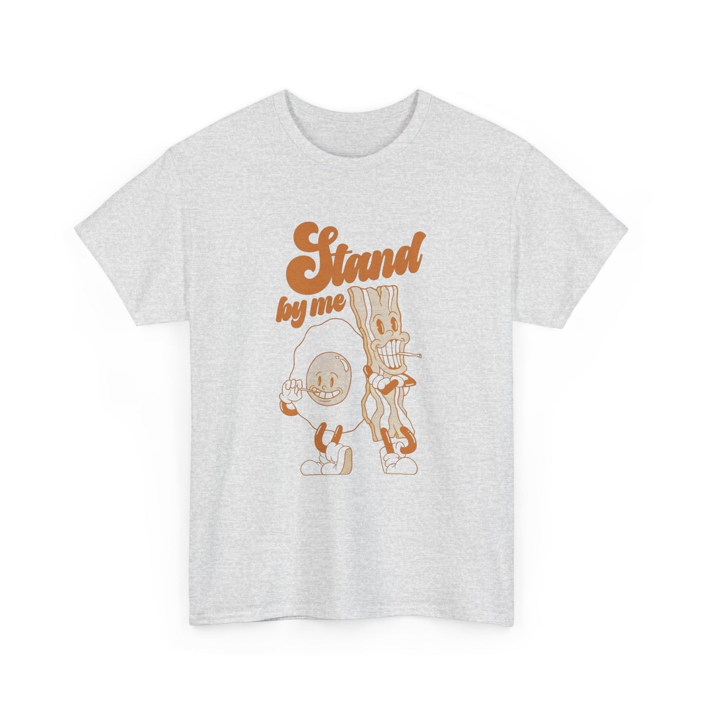 Stand By Me Funny Bacon And Eggs Chef Graphic T Shirt Unisex Heavy Cotton Tee