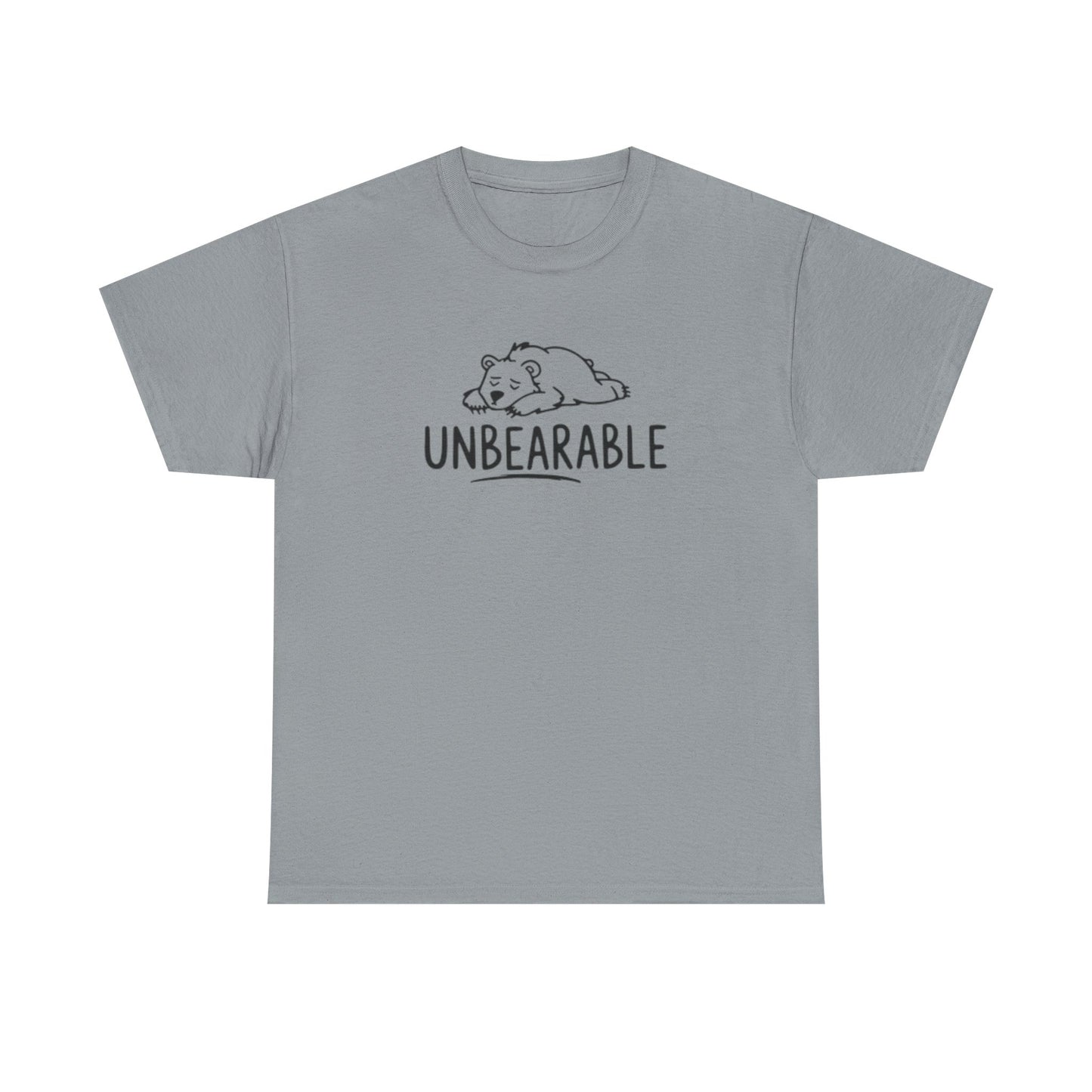 Unbearable T Shirt Funny Bear Graphic Cute Gift Unisex Heavy Cotton Tee